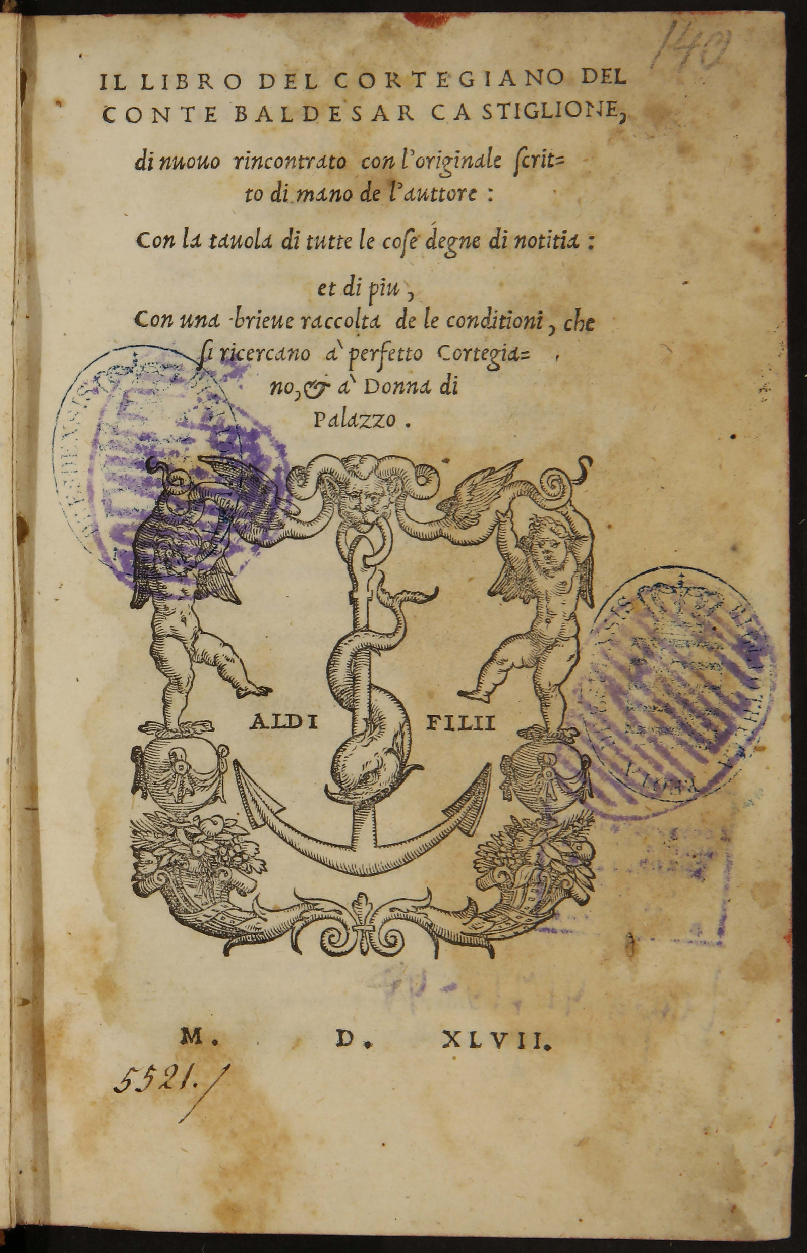 Изображение Il libro del cortegiano del conte Baldesar Castiglione. Di nuouo rincontrato con l'originale scritto di mano de l'auttore: con la tauola di tutte le cose degne di notitia: et di piu, con una brieue raccolta de le conditioni, che si ricercano a perfetto cortegiano, et a donna di palazzo