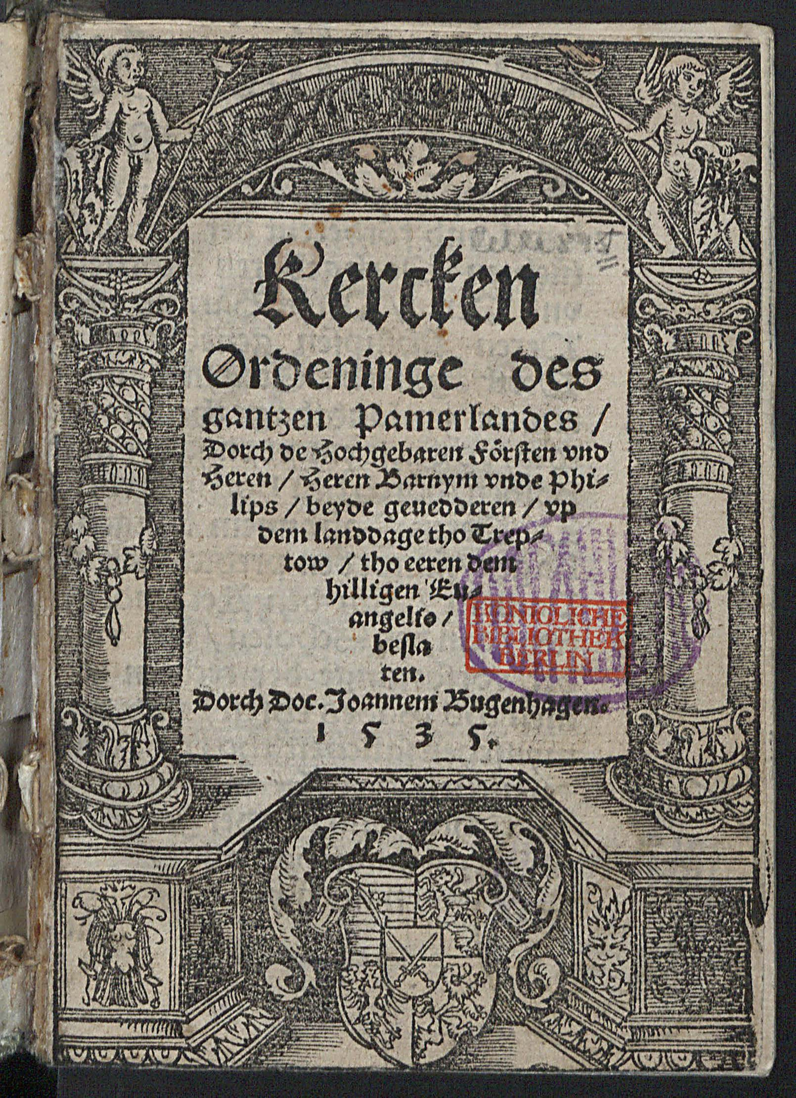 Изображение Kercken Ordeninge des gantzen Pamerlandes, Dorch de Hochgebaren Försten und Heren, Heren Barnym unde Philips, beyde gevedderen, up dem landdage tho Treptow, tho eeren dem hilligen Evangelo, beslaten