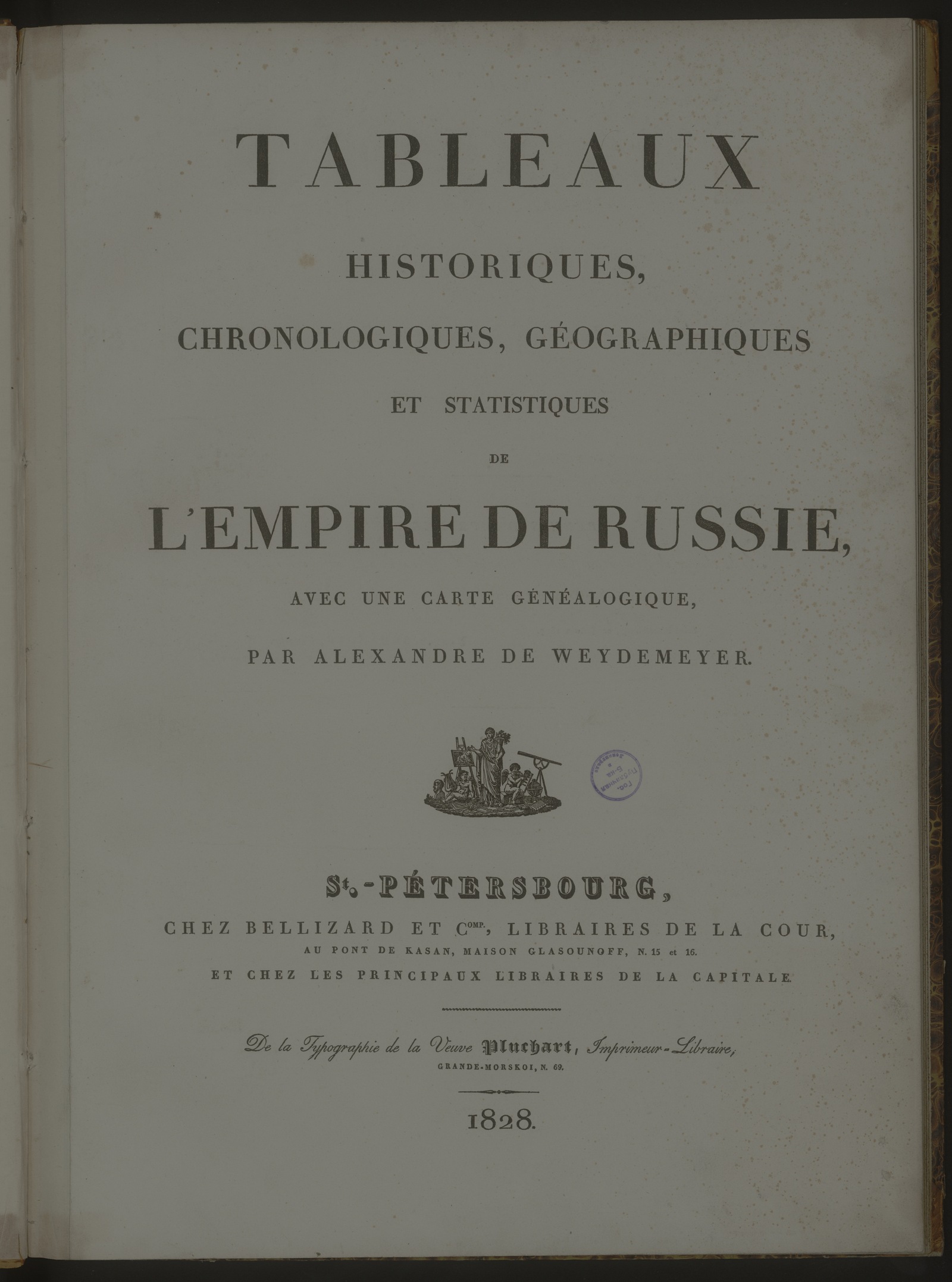 Изображение книги Tableaux historiques, chronologiques, géographiques et statistiques de l'Empire de Russie, avec une carte généalogique
