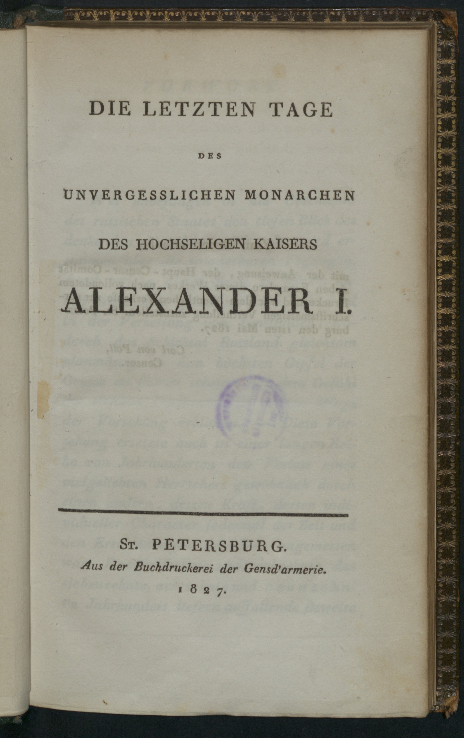 Изображение книги Die letzten Tage des unvergesslichen Monarchen des hochseligen Kaisers Alexander I.