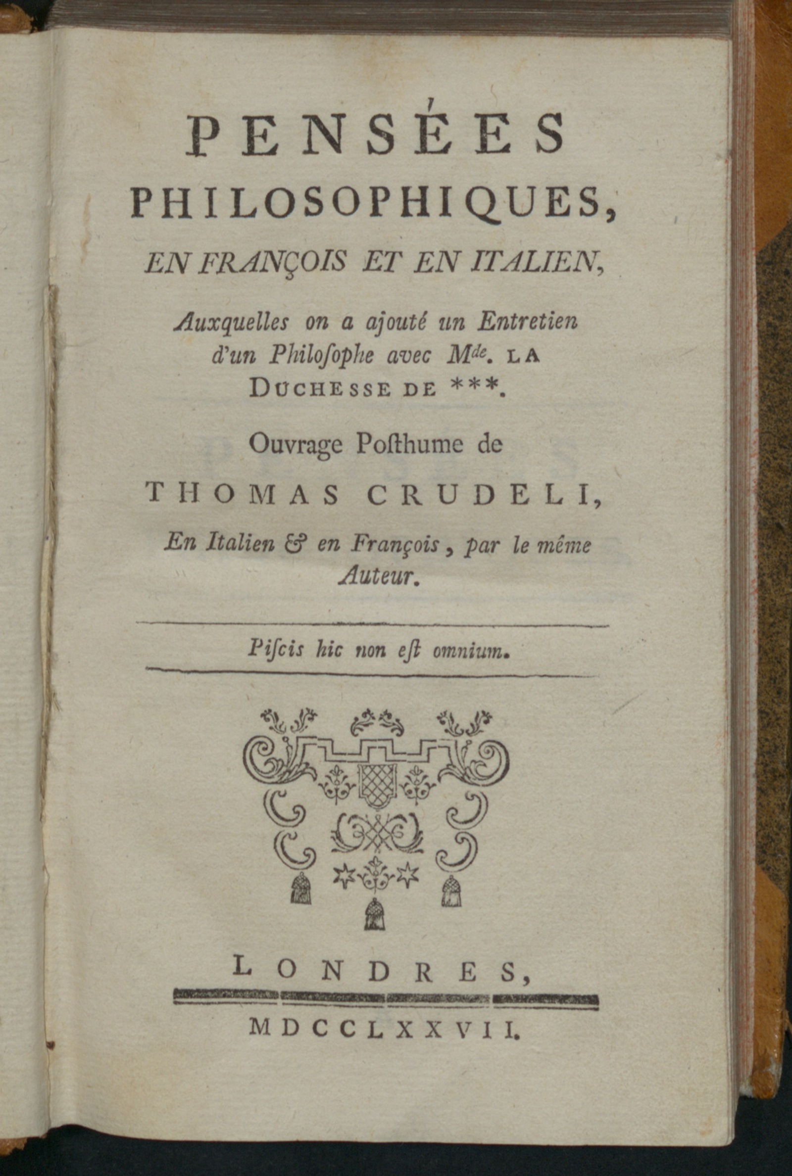 Изображение книги Pensées philosophiques, en françois et en italien, auxquelles on a ajouté un Entretien d'un philosophe avec M-de. la Duchesse de ***
