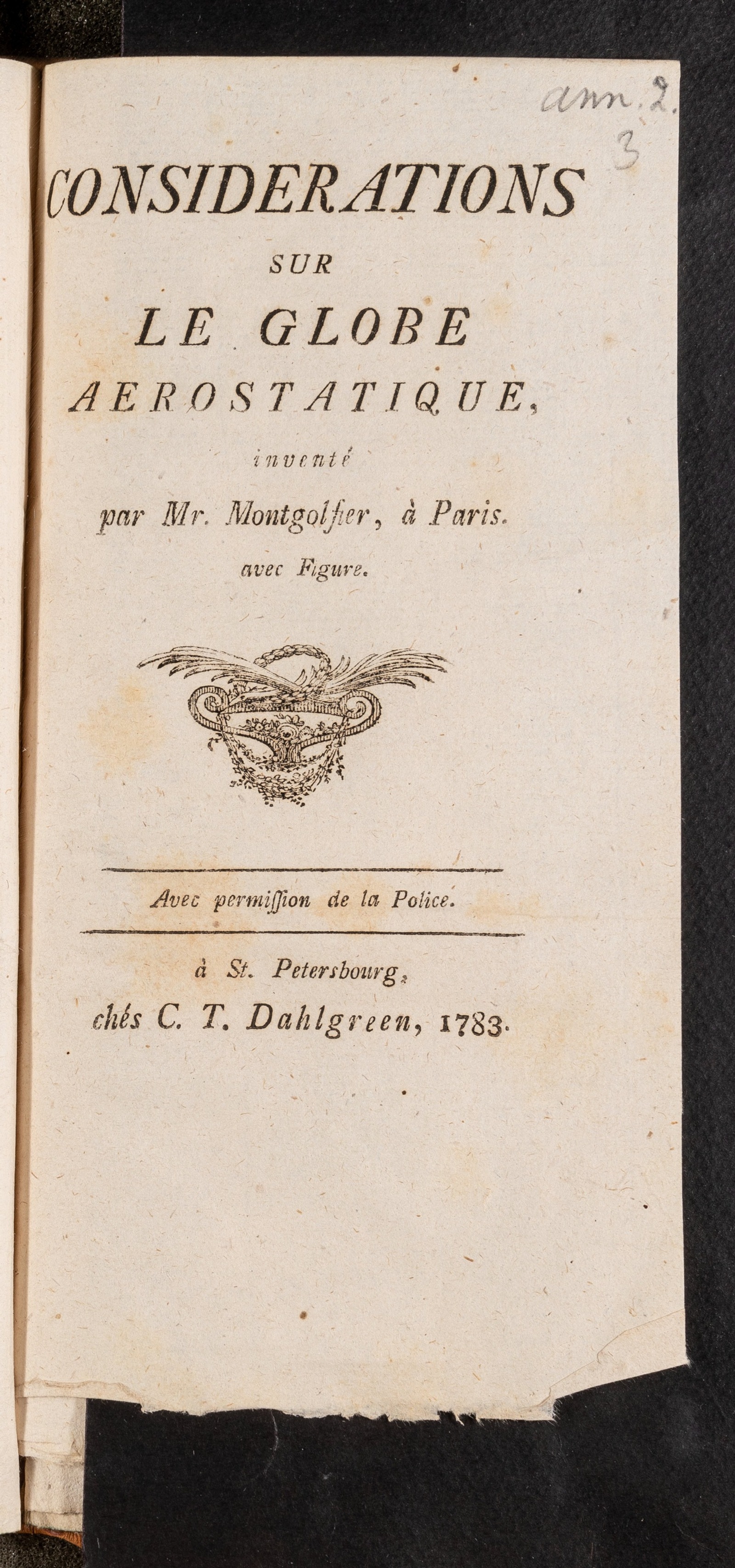 Изображение книги Considerations sur le Globe Aerostatique, inventé par Mr. Mongolfier, à Paris
