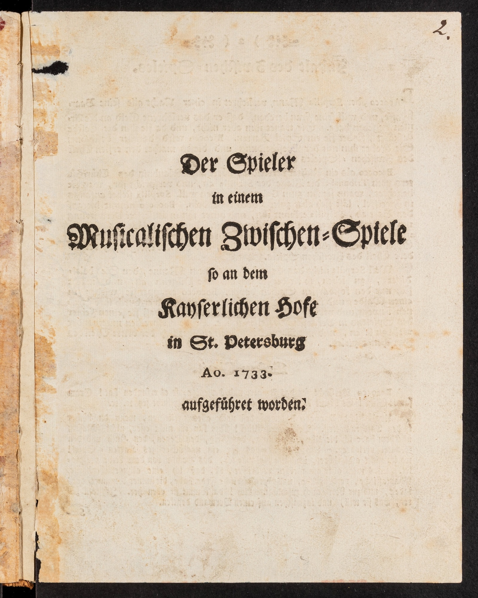 Изображение книги Der Spieler in einem Musicalischen Zwischen-Spiele so an dem Kayserlichen Hofe in St. Petersburg Ao. 1733. aufgeführet worden