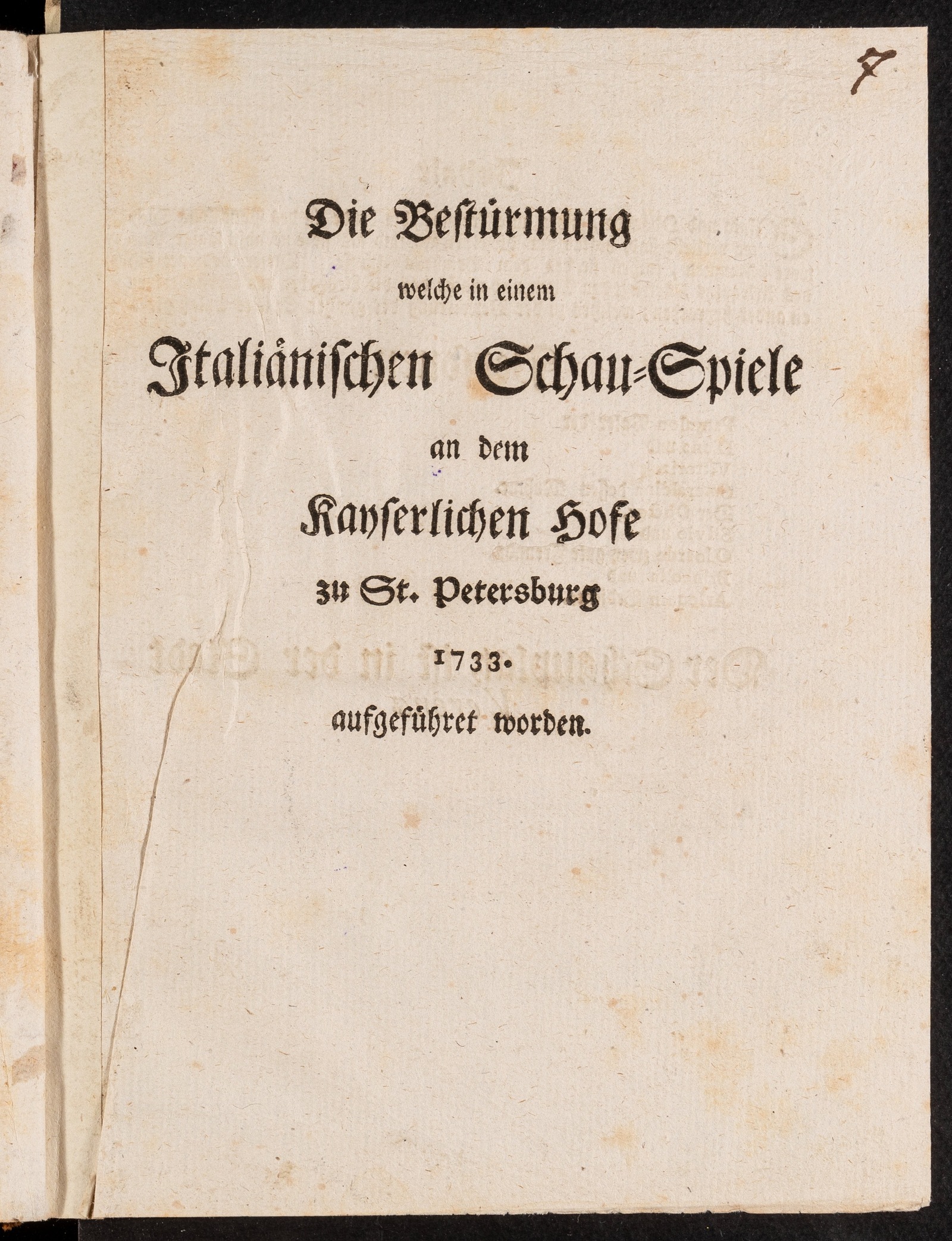 Изображение книги Die Bestürmung welche in einem Italiänischen Schau-Spiele an dem Kayserlichen Hofe zu St. Petersburg 1733. aufgeführet worden
