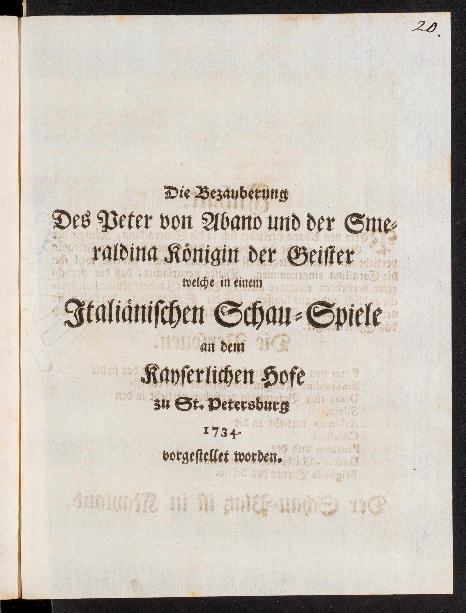 Изображение книги Die Bezauberung Des Peter von Abano und der Smeraldina Königin der Geister welche in einem Italiänischen Schau-Spiele an dem Kayserlichen Hofe zu St. Petersburg 1734