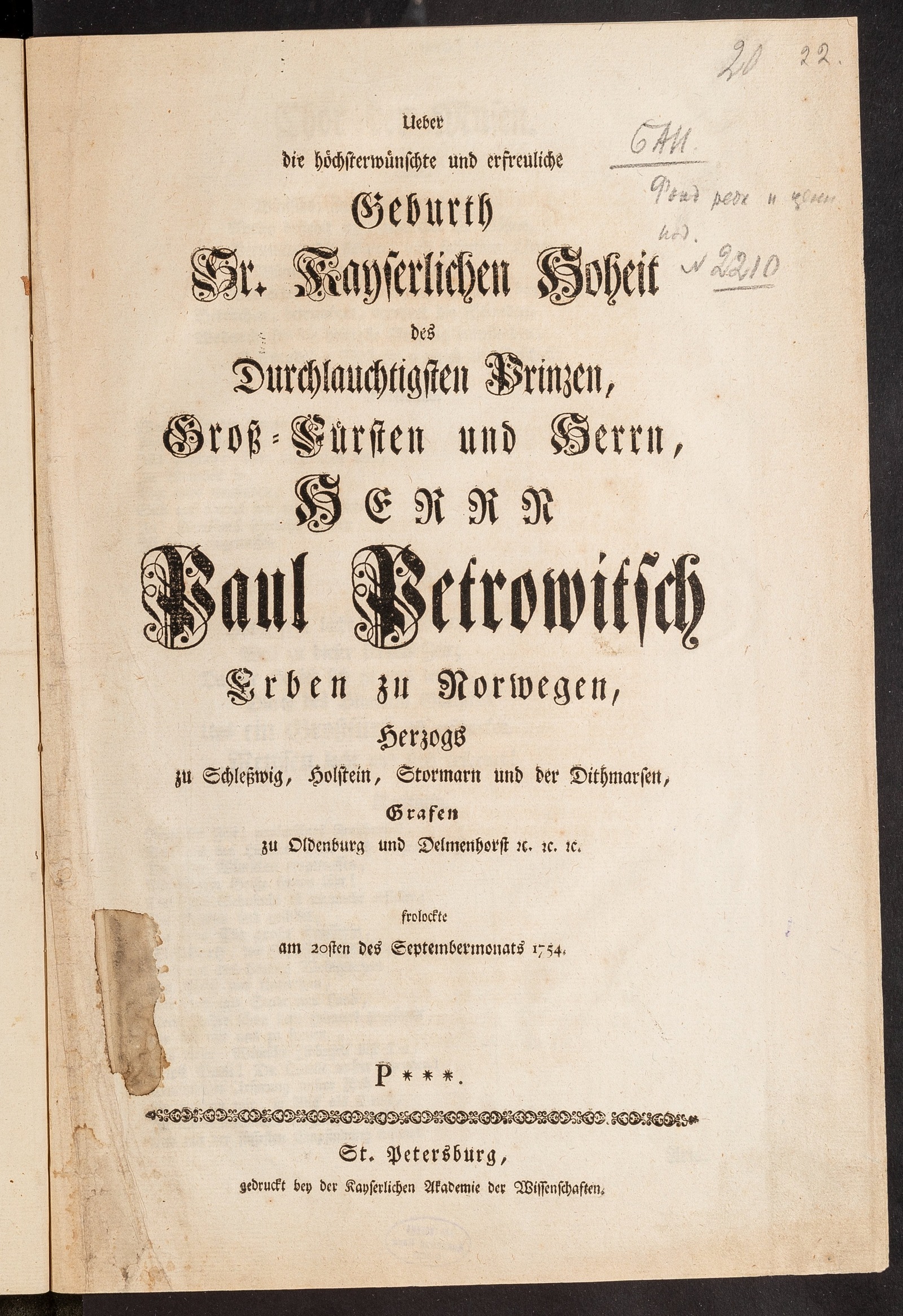 Изображение книги Ueber die höchsterwünschte und erfreuliche Geburth Sr. Kayserlichen Hoheit des Durchlauchtigsten Prinzen, Gross-Fürsten und Herrn, Herrn Paul Petrowitsch Erben zu Norwegen, Herzogs zu Schleßwig, Holstein, Stormarn und der Dithmarsen, Grafen zu Oldenburg und Delmenhorst etc. frolockte am 20sten des Septembermonats 1754