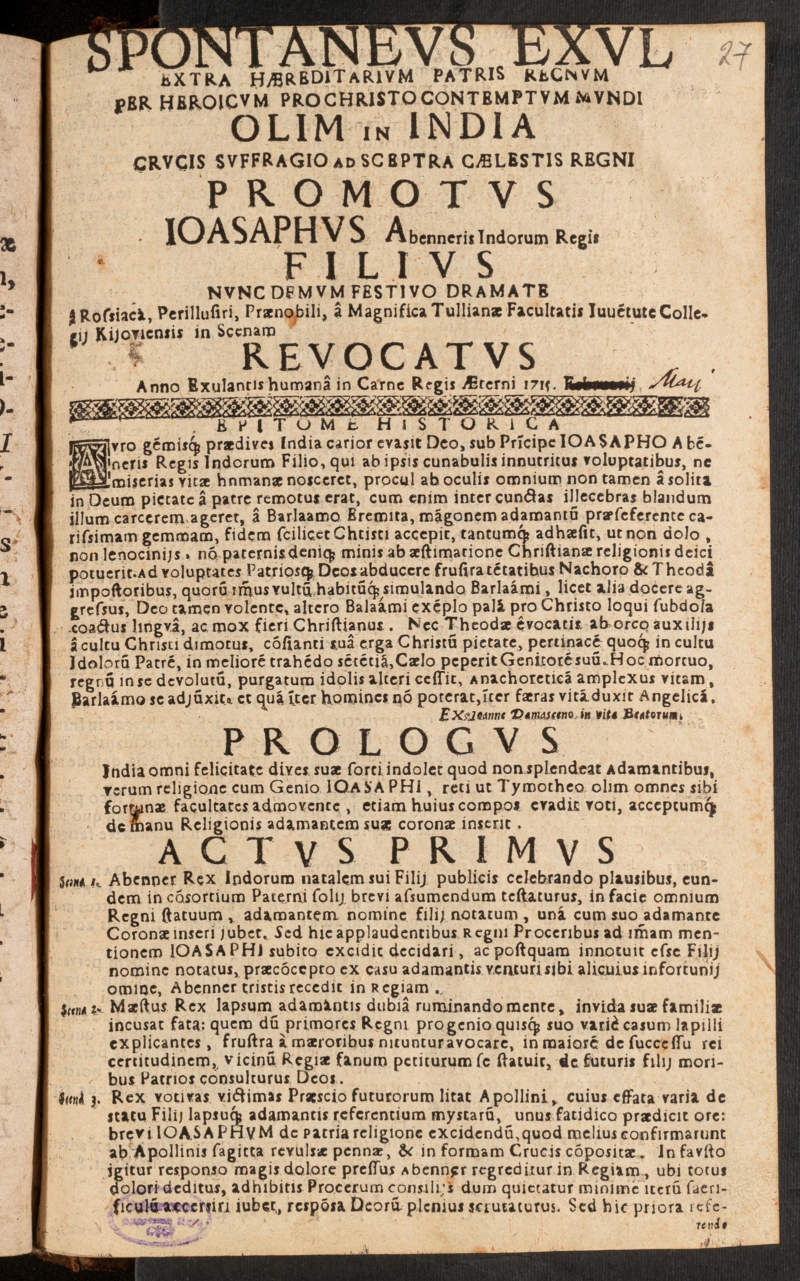 Изображение книги Spontaneus exul extra haereditarium Patris regnum per heroicum pro Christo contemptum Mundi olim in India crucis suffragio ad sceptra caelestis regni promotus Joasaphus Abenneris Indorum regis filius