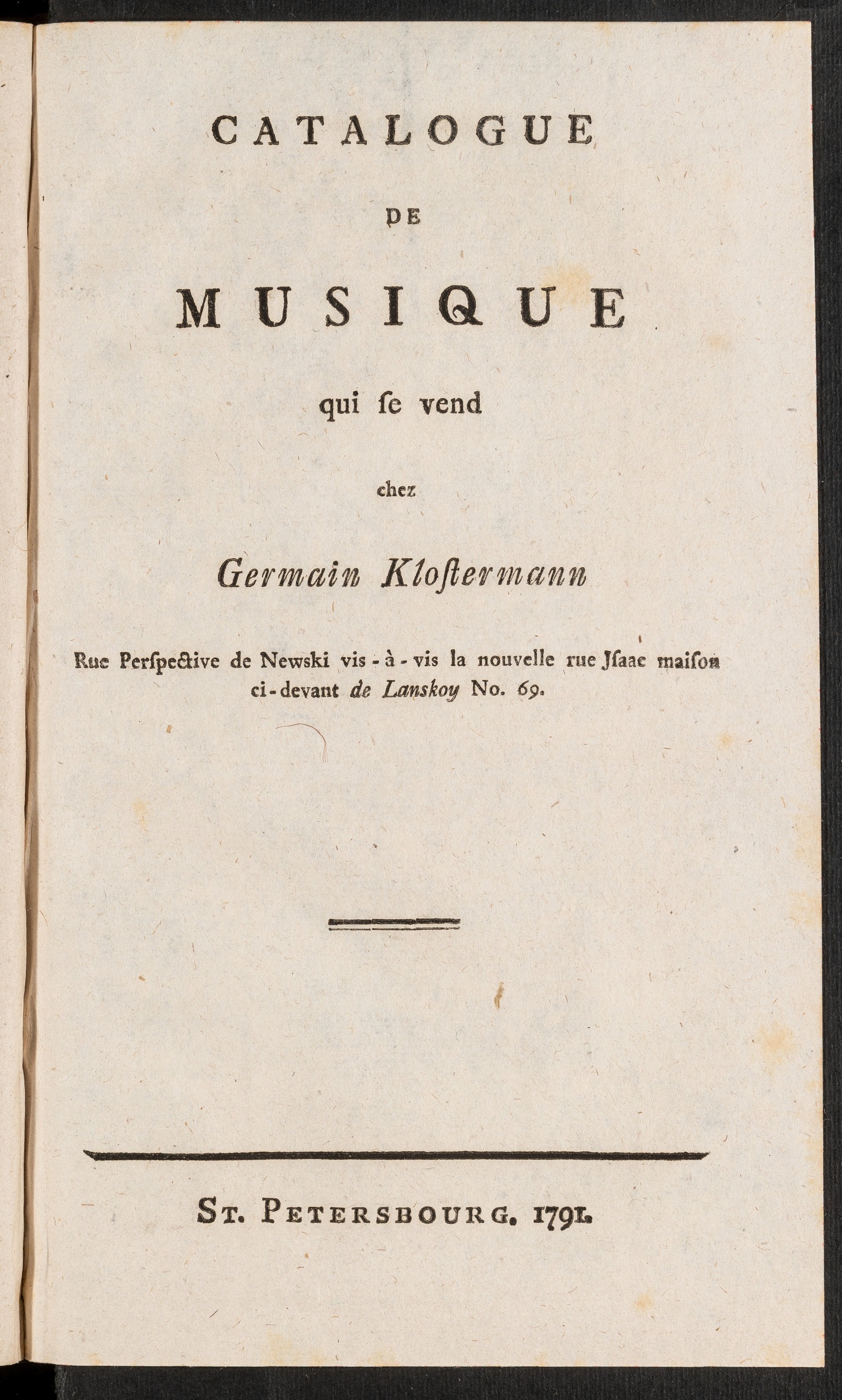 Изображение книги Catalogue de musique qui se vend chez Germain Klostermann: rue Perspective de Newsky vis-à-vis la nouvelle rue Jsaac maison ci-devant de Lanskoy No. 69