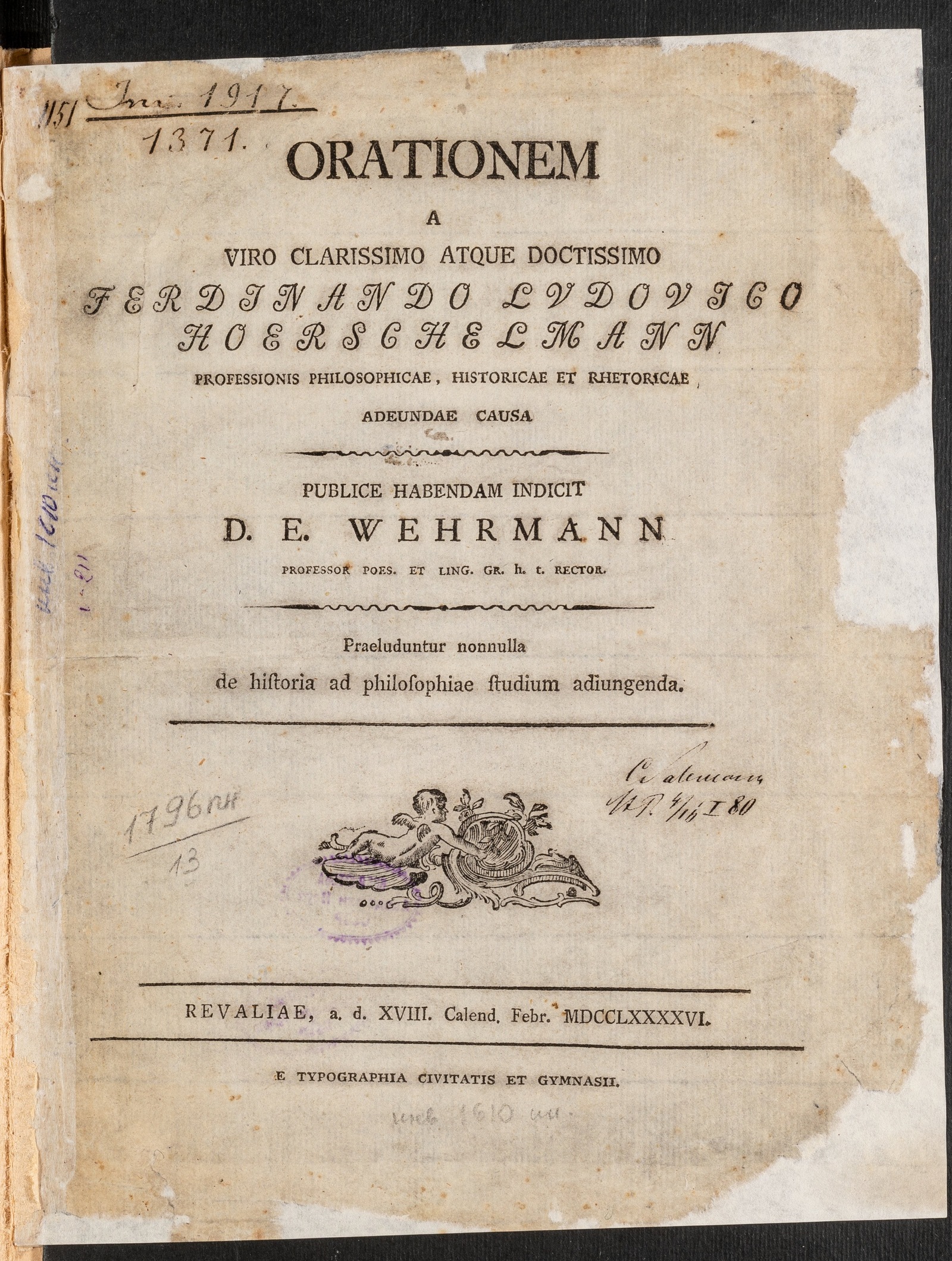 Изображение Orationem a viro clarissimo atque doctissimo Ferdinando Ludovico Hoerschelmann professionis philosophicae, historicae et rhetoricae adeundae causa