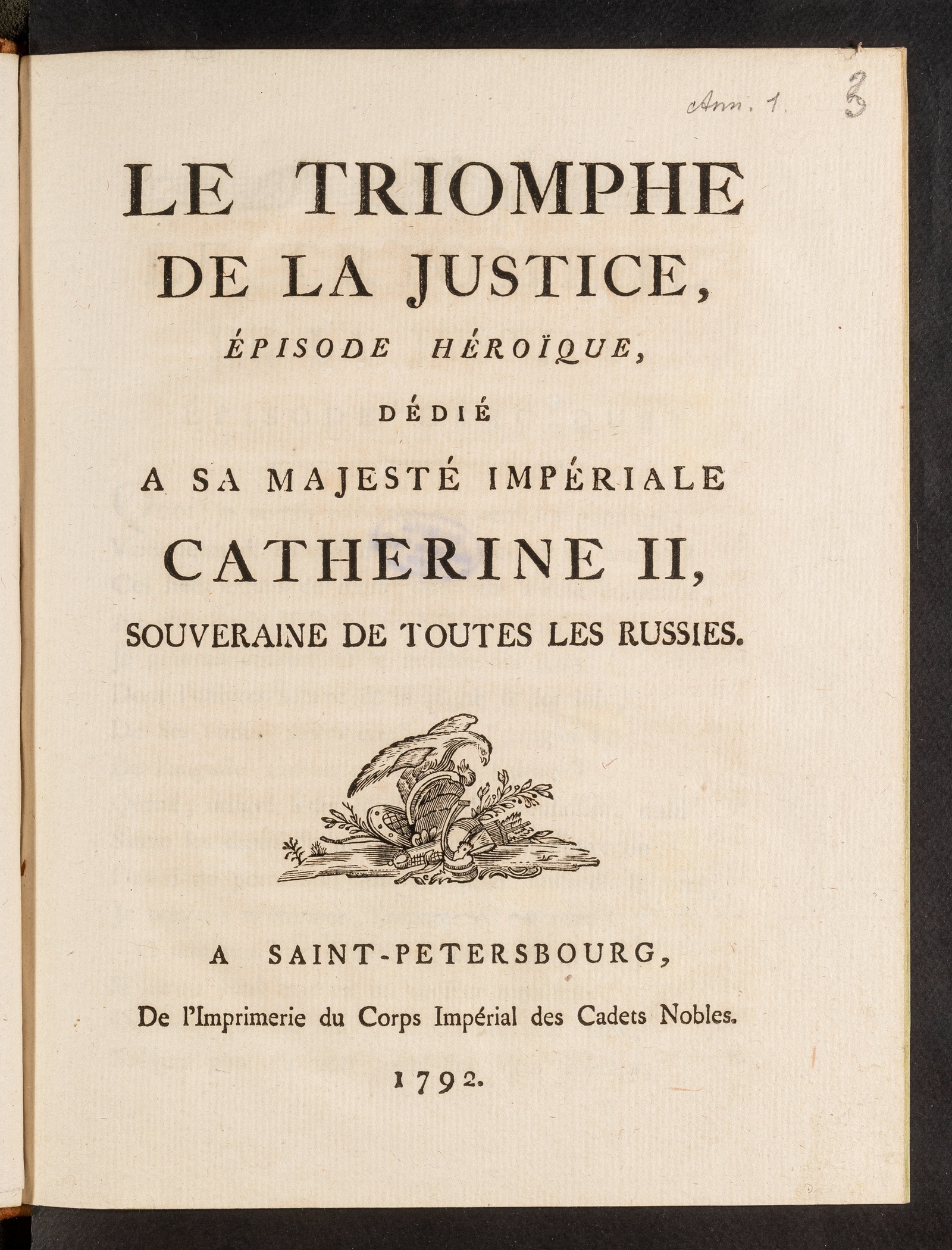 Изображение книги Le triomphe de la justice, épisode héroïque, dédié a Sa Majesté Impériale Catherine II, souveraine de toutes les Russies