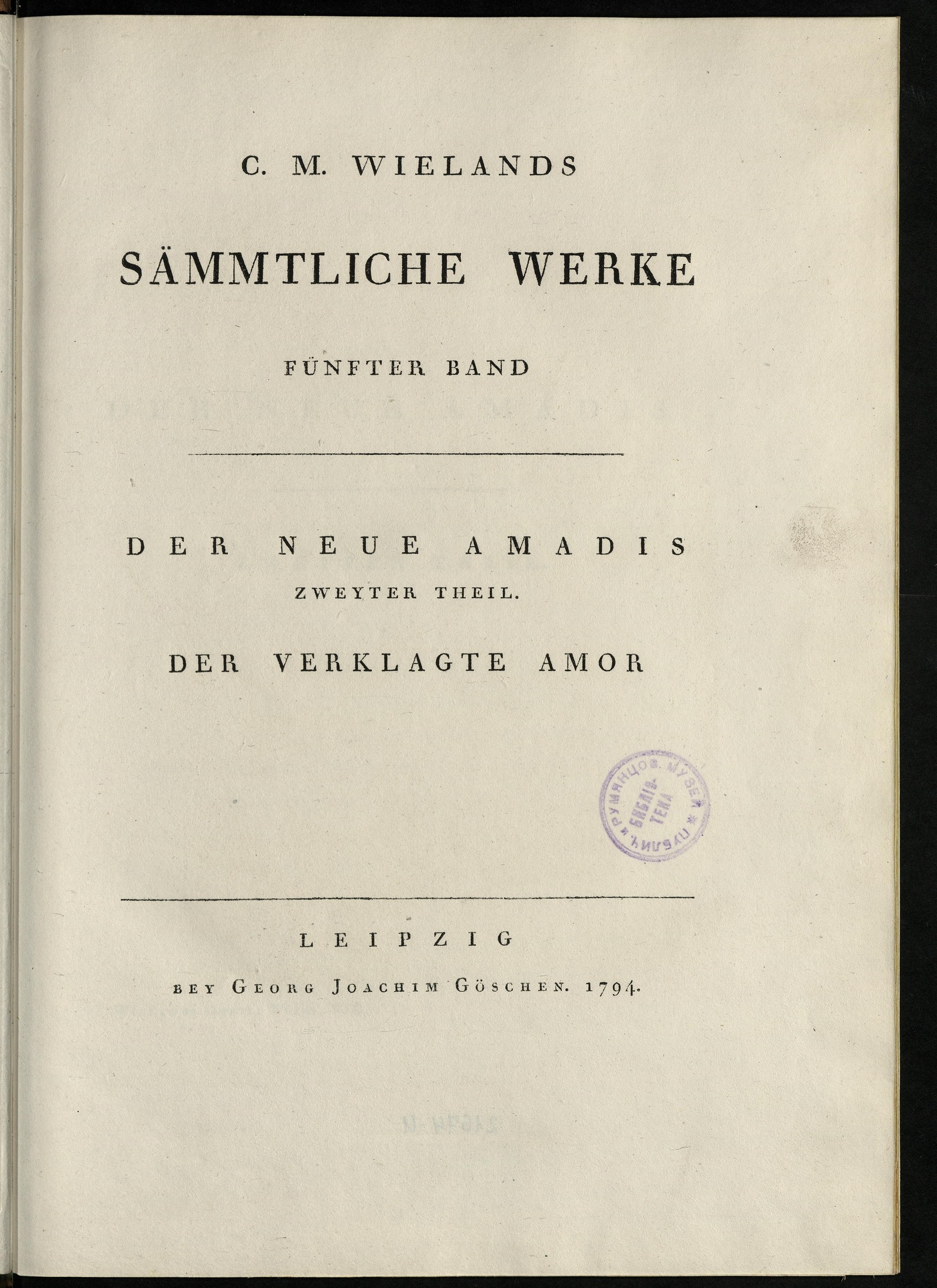 Изображение книги C. M. Wielands Sämmtliche Werke. Bd. 5. Der neue Amadis. T. 2. Der verklagte Amor