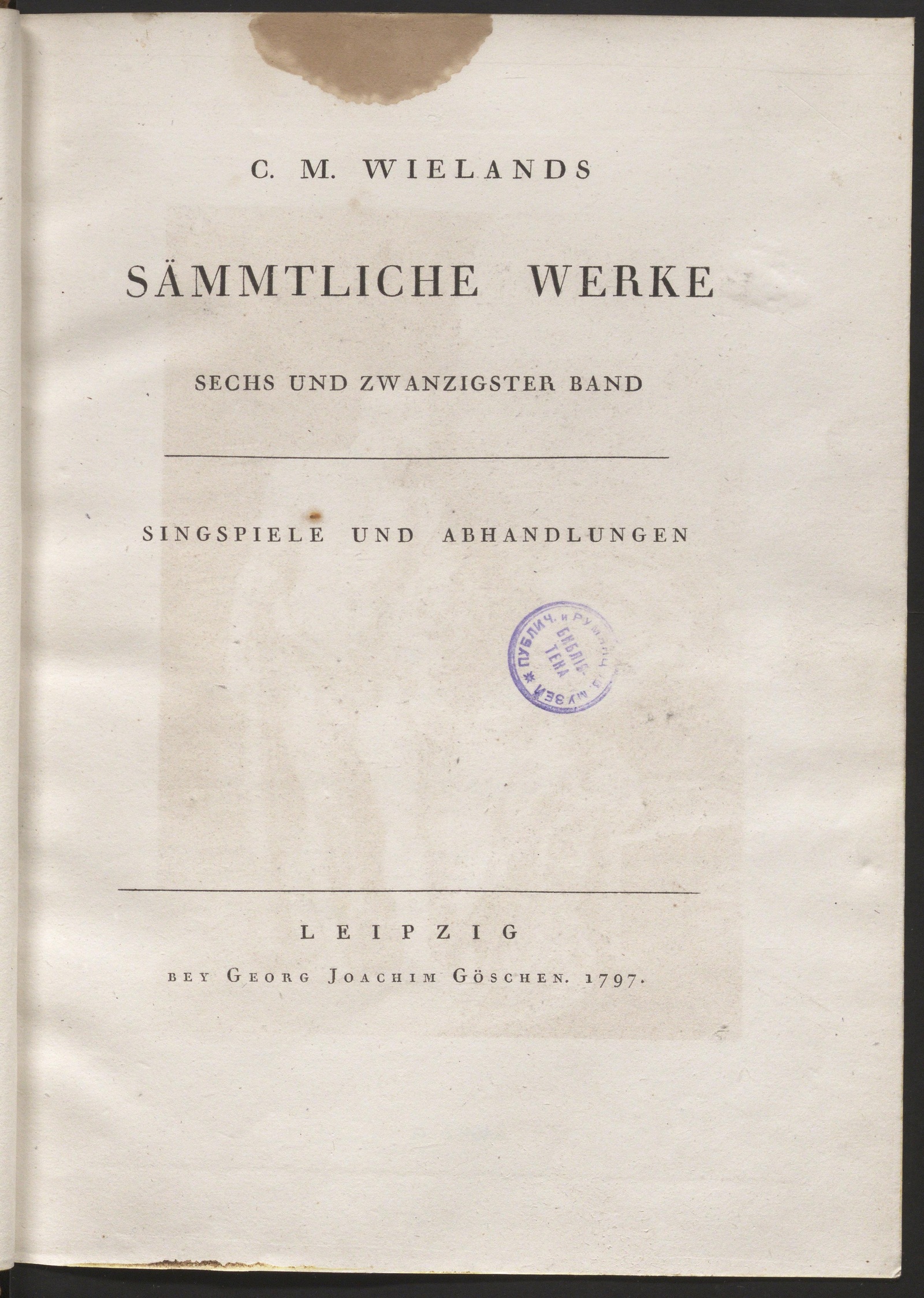 Изображение книги C. M. Wielands Sämmtliche Werke. Bd. 26. Singspiele und Abhandlungen