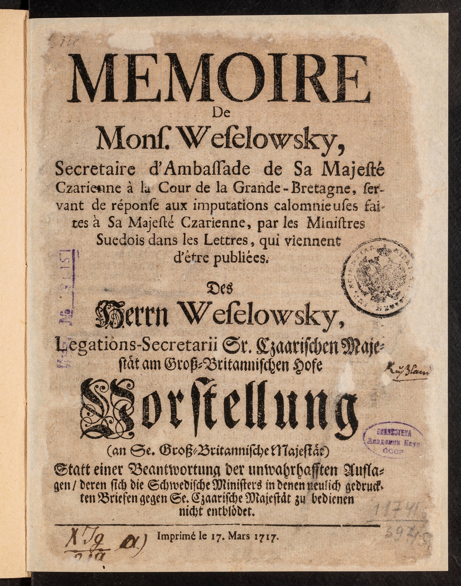 Изображение книги Mémoire de Mons. Weselowsky, Secretaire d’Ambassade de Sa Majesté Czarienne à la Cour de la Grande-Bretagne, servant de réponse aux imputations calomnieuses faites à Sa Majesté Czarienne, par les Ministres Suedois dans les Lettres, qui viennent d'être publiées