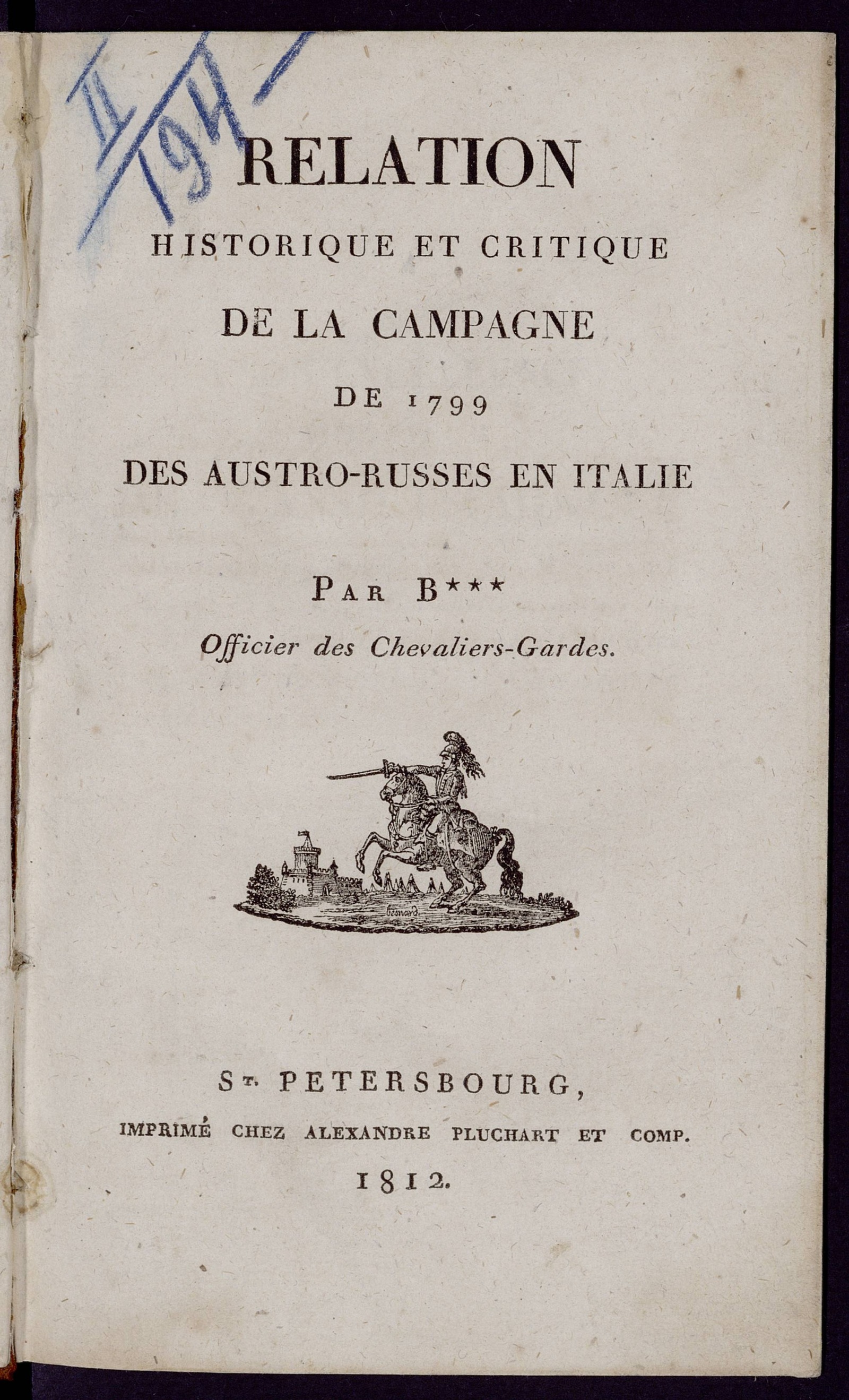 Изображение книги Relation historique et critique de la campagne de 1799 des austro-russes en Italie