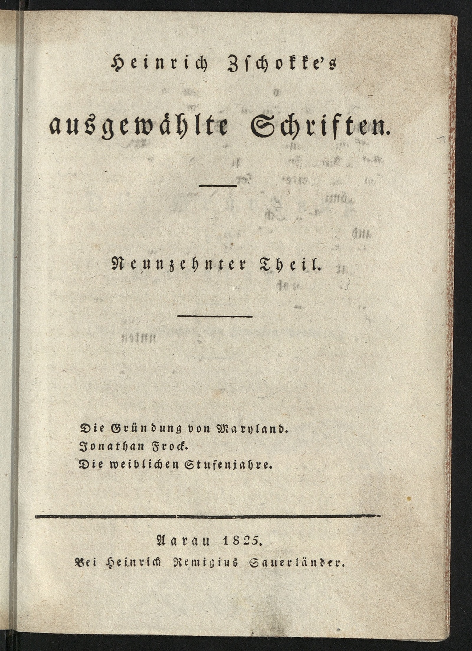 Изображение книги Heinrich Zschokke's ausgewählte Schriften. Th. 19. Die Gründung von Maryland