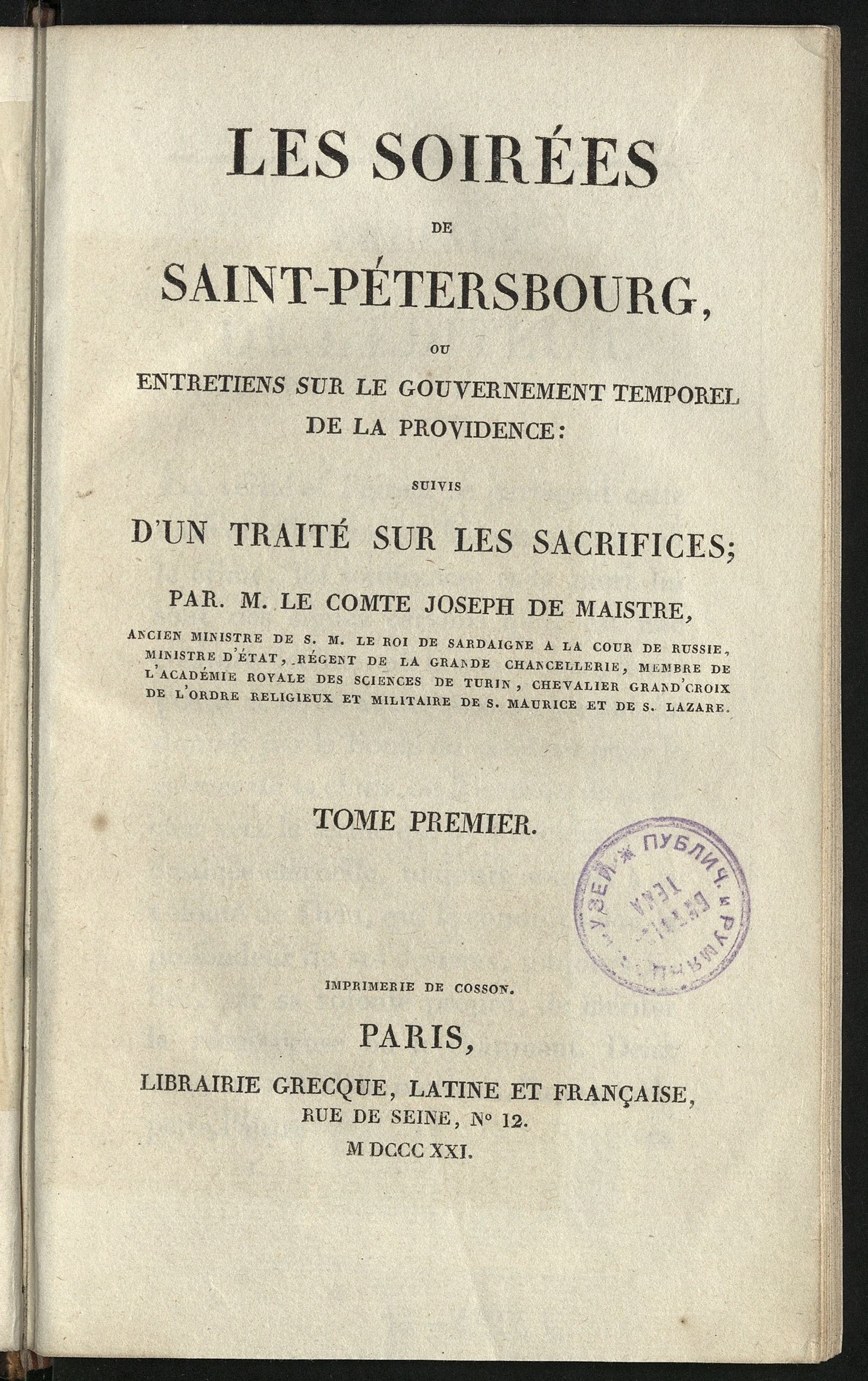 Изображение книги Les soirées de Saint-Pétersbourg, ou Entretiens sur le gouvernement temporel de la Providence. T. 1