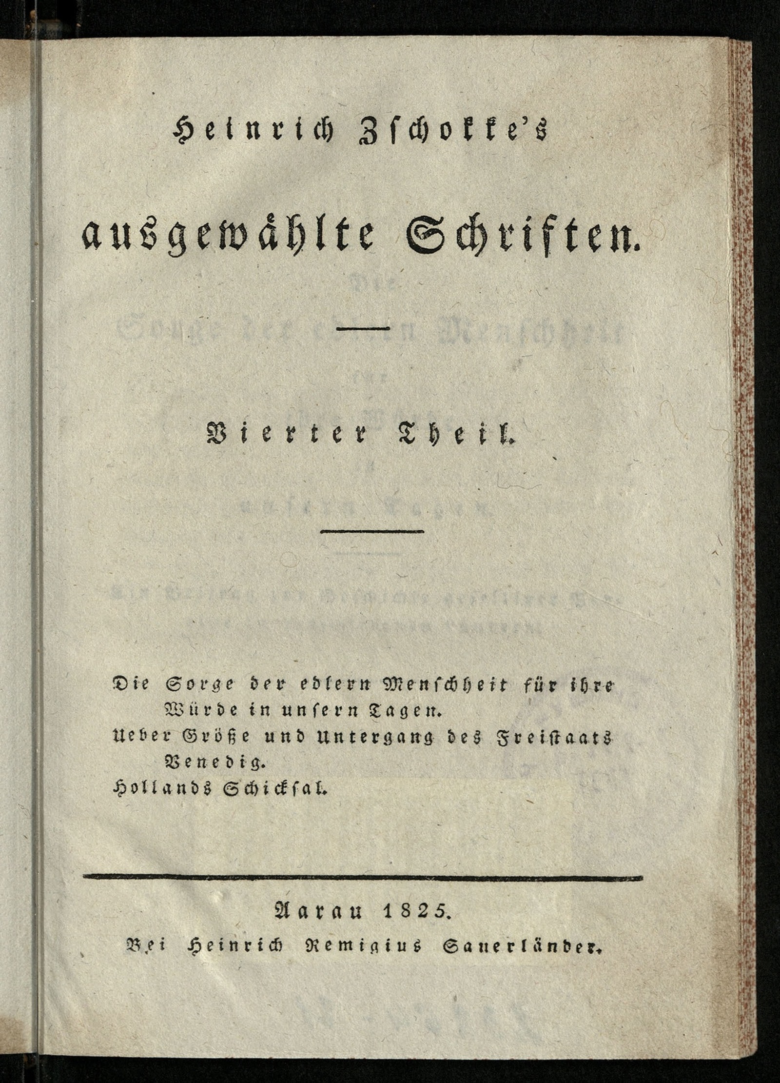 Изображение книги Heinrich Zschokke's ausgewählte Schriften. Th. 4. Die Sorge der edlern Menschheit für ihre Würde in unseren Tagen