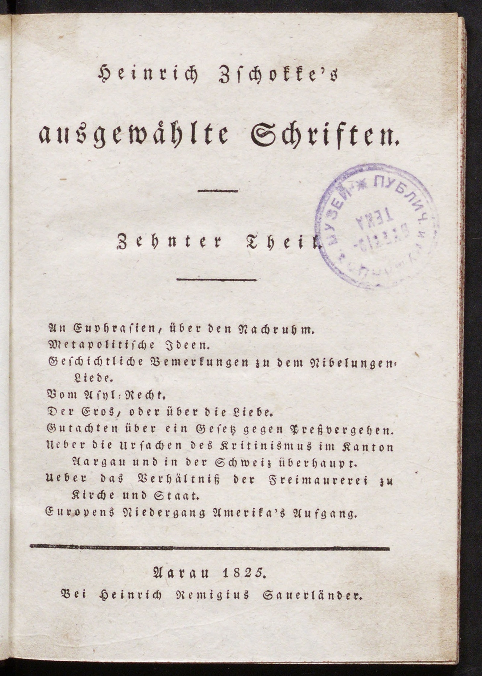Изображение Heinrich Zschokke's ausgewählte Schriften. Th. 10. An Euphrasien, über den Nachruhm