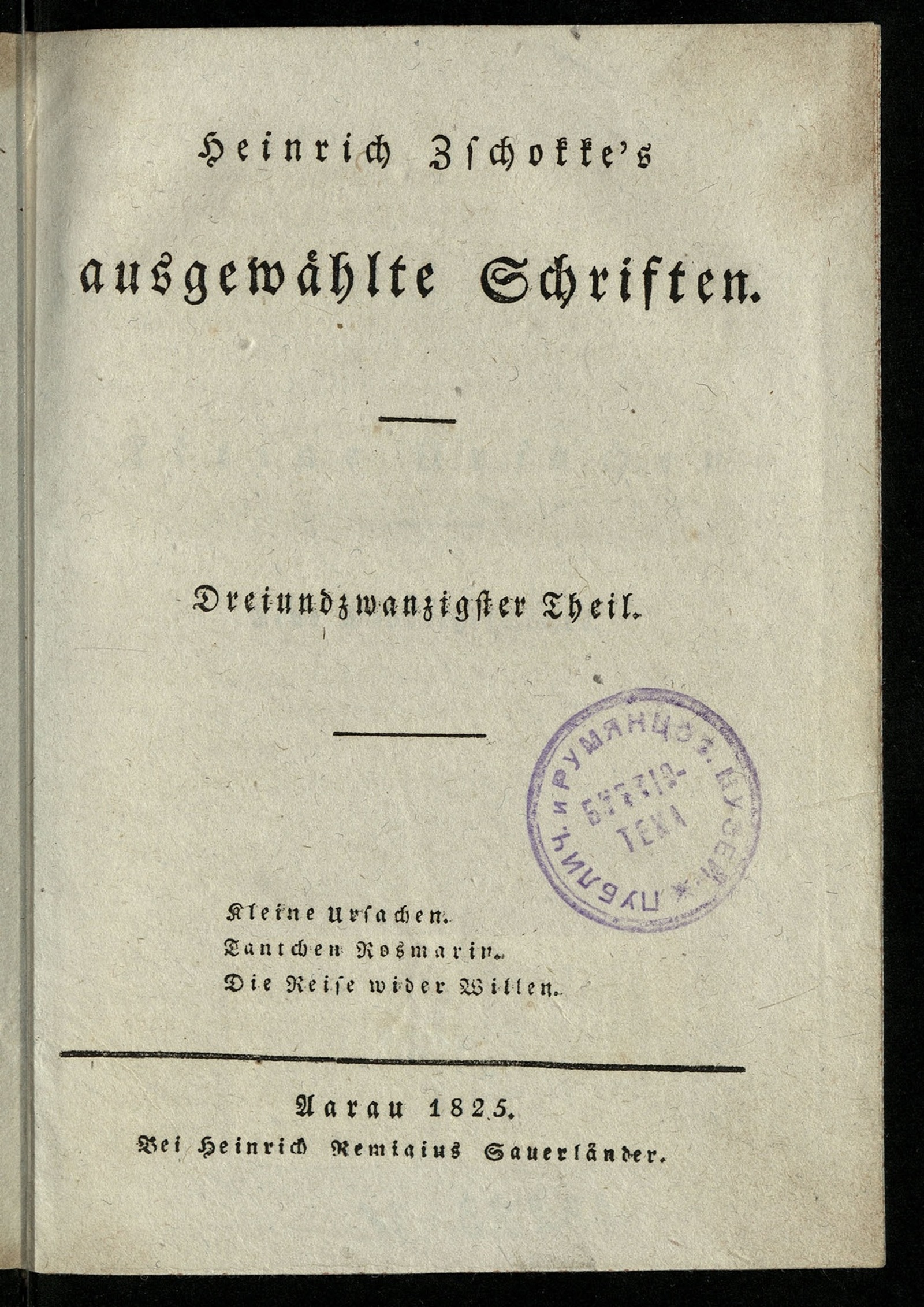 Изображение Heinrich Zschokke's ausgewählte Schriften. Th. 23. Kleine Ursachen
