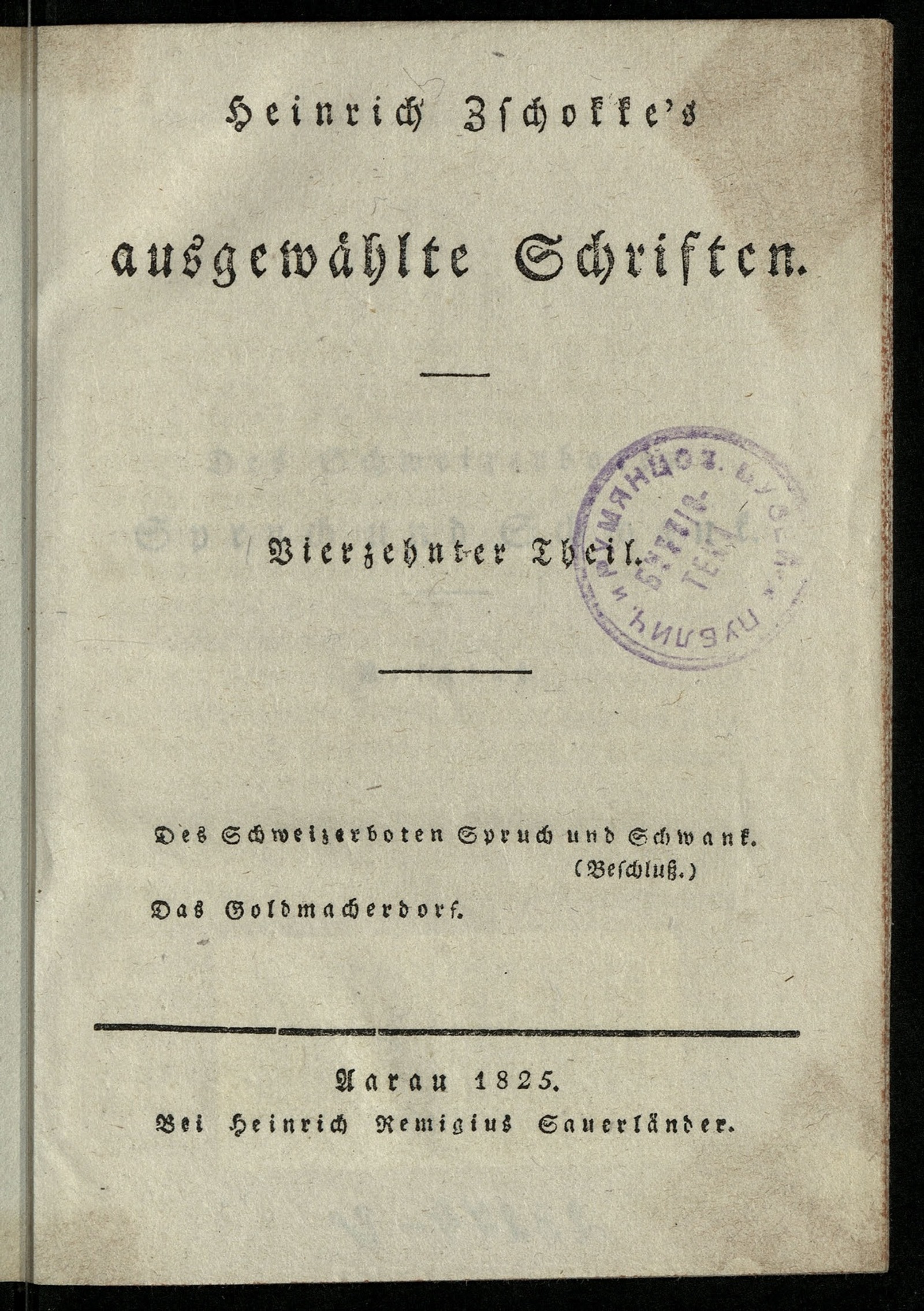 Изображение Heinrich Zschokke's ausgewählte Schriften. Th. 14. Des Schweizerboten Spruch und Schwank (Beschluss)