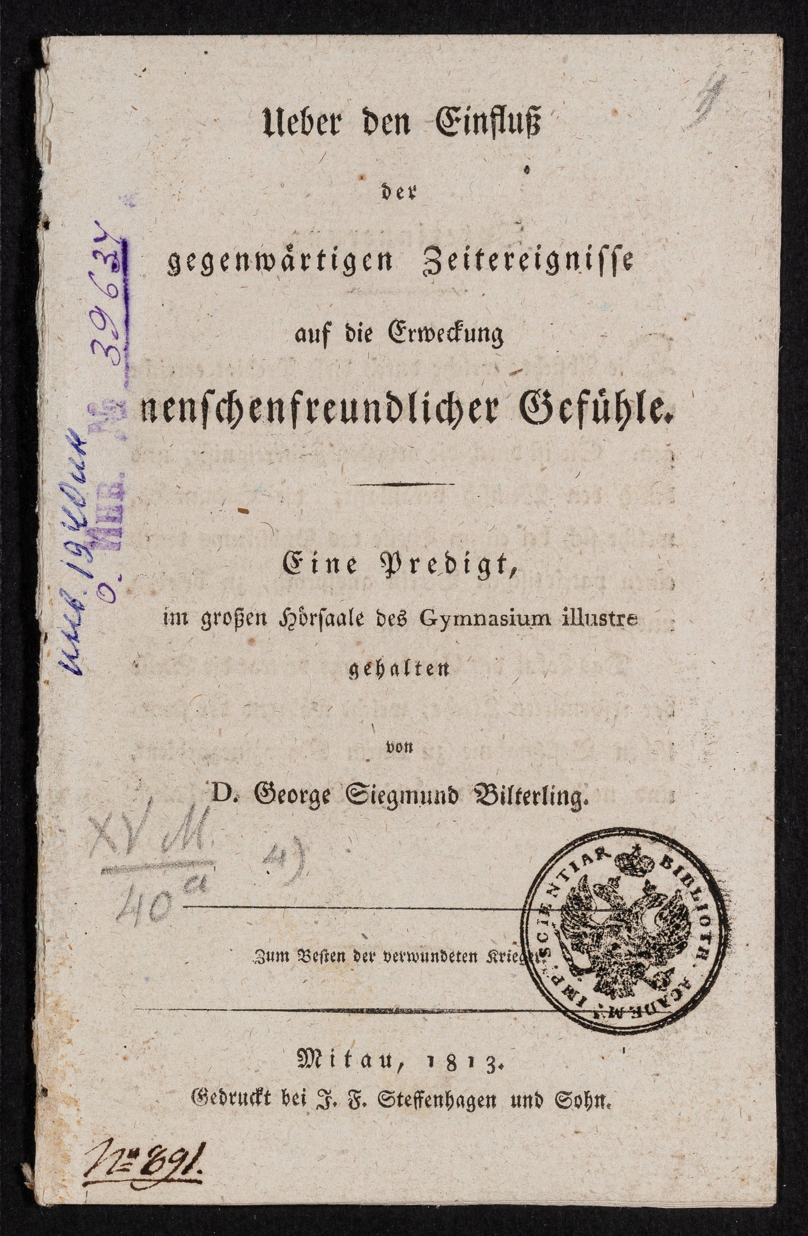 Изображение Ueber den Einfluß der gegenwärtigen Zeitereignisse auf die Erweckung menschenfreundlicher Gefühle. Eine Predigt, im großen Hörsaale des Gymnasium illustre gehalten von D. George Siegmund Bilterling