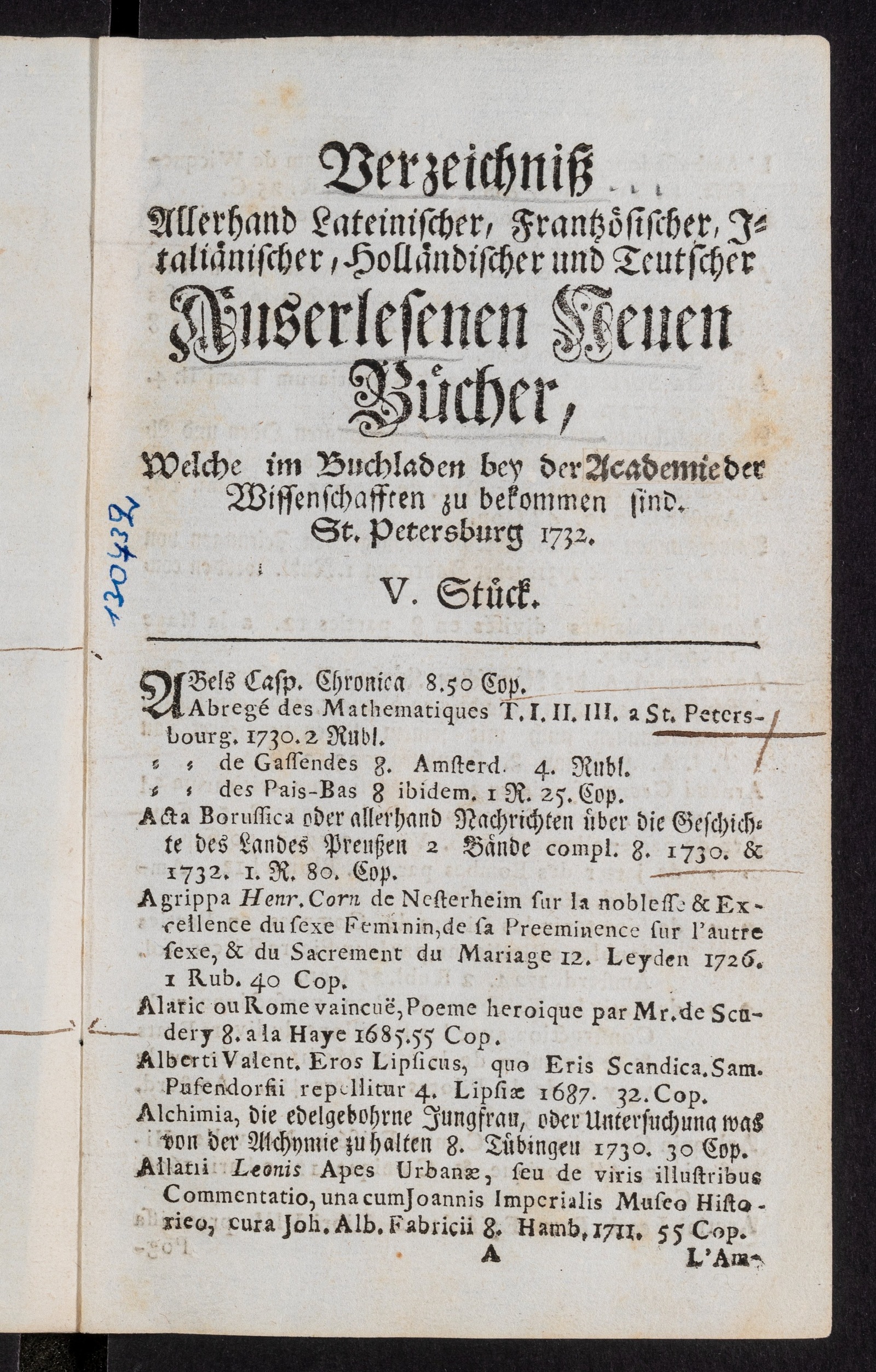 Изображение Verzeichniß. Allerhand Lateinischer, Frantzösischer, Italiänischer, Holländischer und Teutscher Auserlesenen Neuen Bücher, Welche im Buchladen bey der Academie der Wissenschafften zu bekommen sind. St. 5