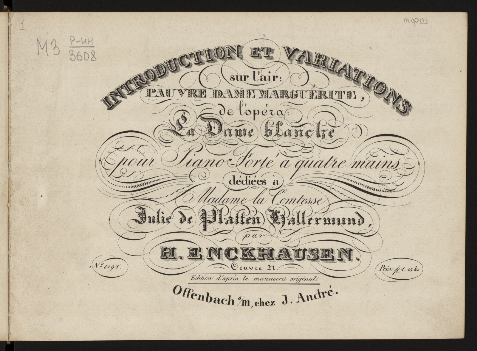 Изображение Introduction et variations : sur l'air Pauvre dame Marguérite de l'opéra La dame blanche : pour piano-forté à quatre mains : oeuv. 21 : édition d'après le manuscrit original