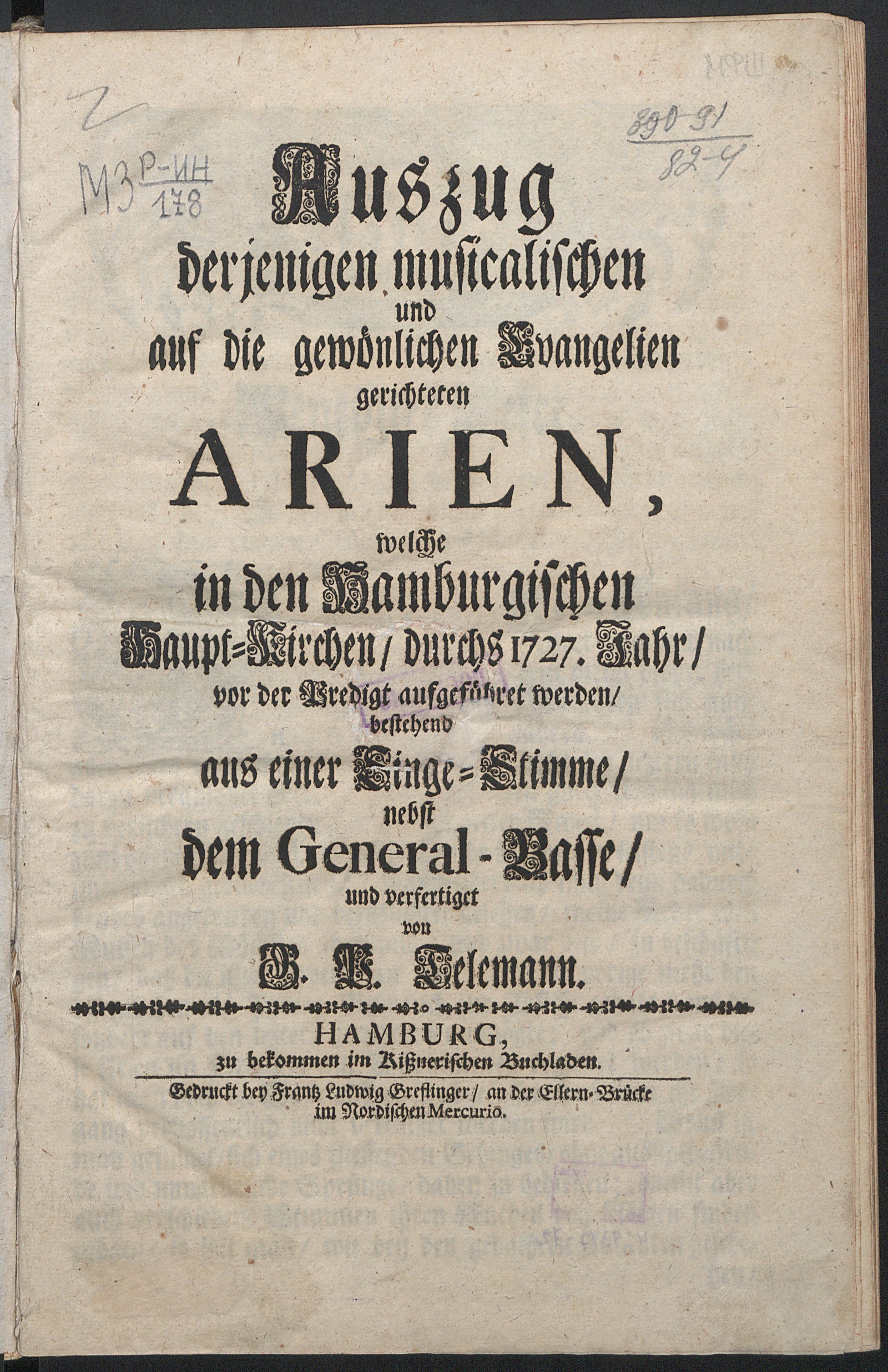 Изображение книги Auszug derjenigen musicalischen und auf die gewönlichen Evangelien gerichteten Arien, welche in den Hamburgischen Haupt-Kirchen (durch 1727 Jahr) vor der Predigt aufgeführet werden : bestehend aus einer Singe-Stimme nebst dem General-Basse