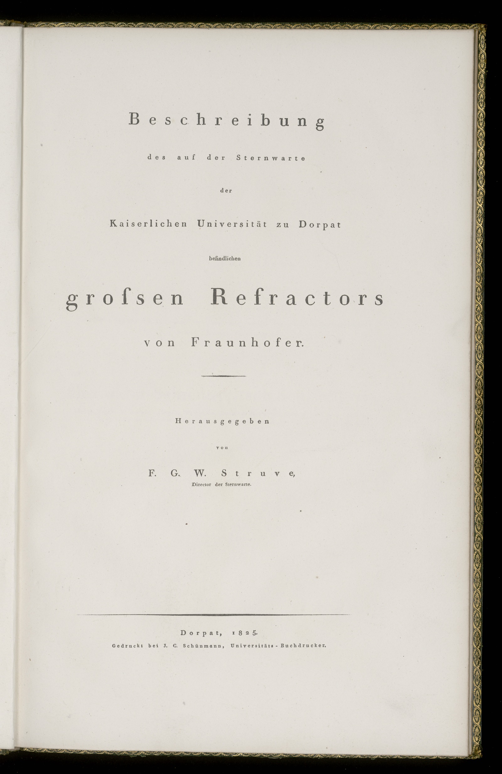 Изображение Beschreibung des auf der Sternwarte der Kaiserlichen Universität zu Dorpat befindlichen grossen Refractors von Fraunhofer