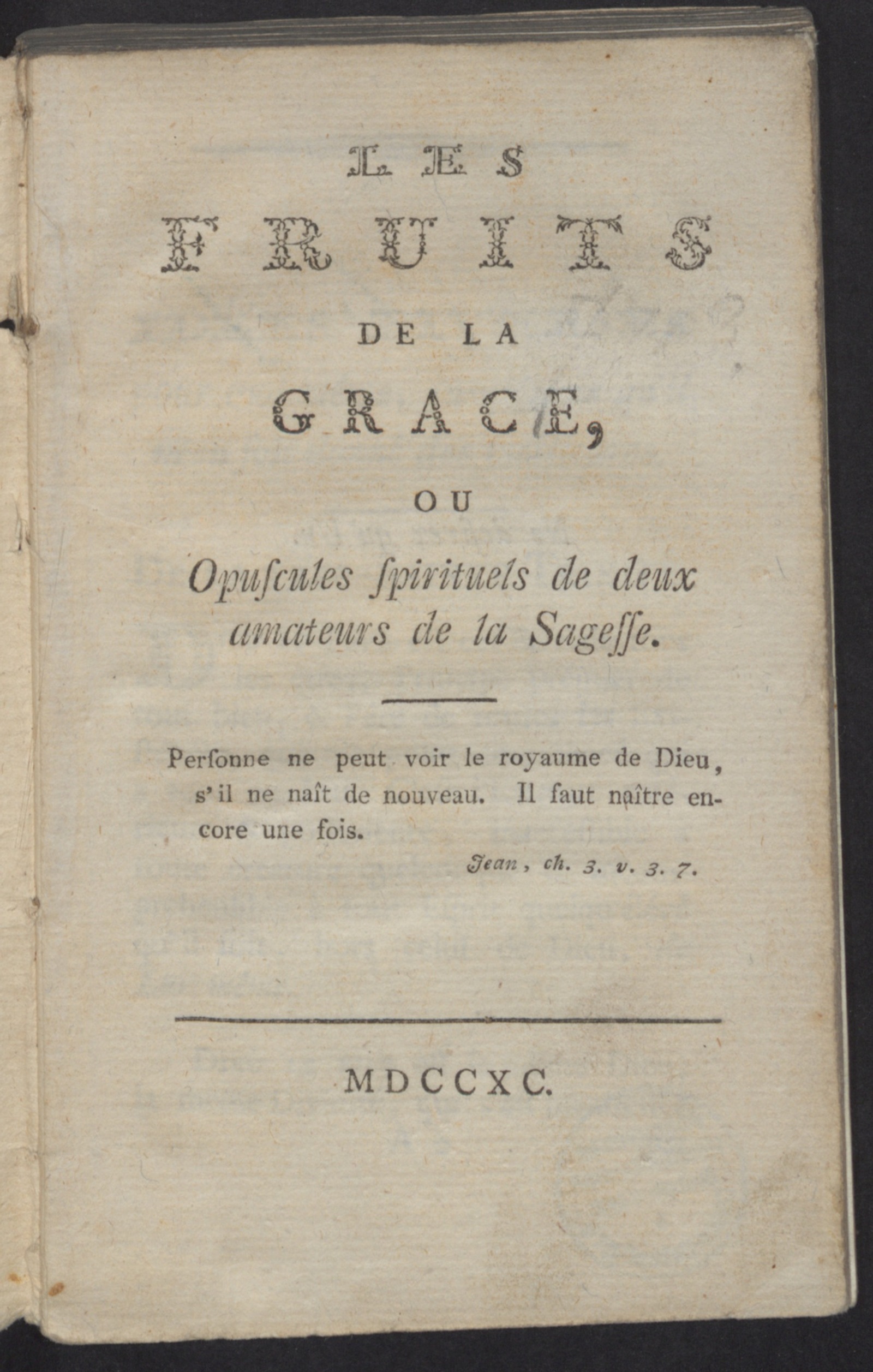 Изображение книги Les Fruits de la grace, ou Opuscules spirituels de deux amateurs de la sagesse