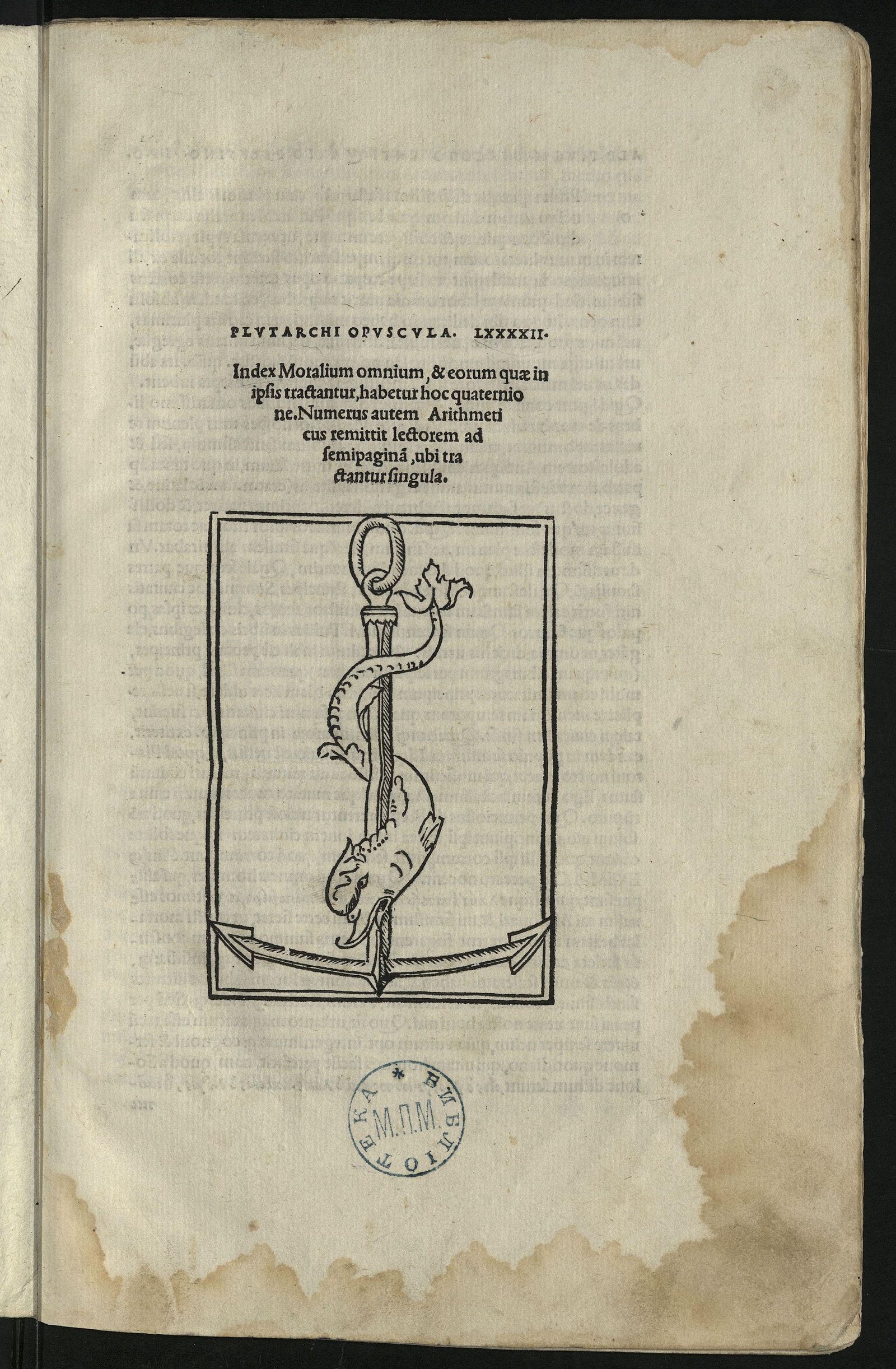 Изображение книги Plutarchi Opuscula. LXXXXII. Index Moralium omnium, & eorum, quæ in ipsis tractantur, habetur hoc quaternione. Numerus autem Arithmeticus remittit lectorem ad semipagina[m], ubi tractantur singula