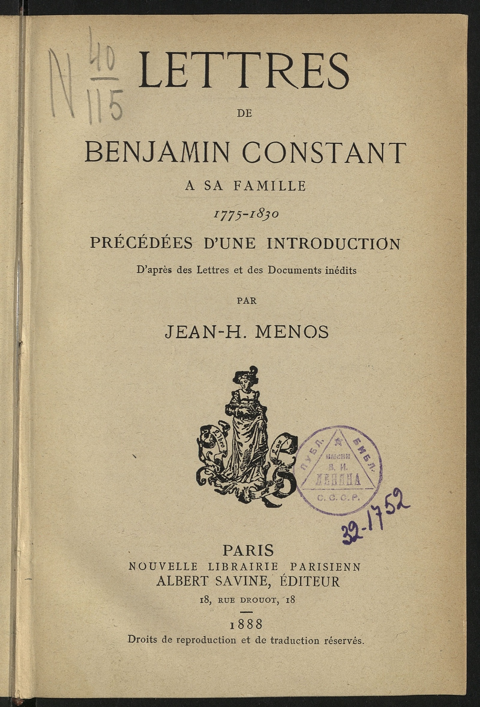 Изображение книги Lettres de Benjamin Constant a sa famille 1775-1830 précédées d'une introduction d'aprés des lettres et des documents inédits par Jean-H. Menos