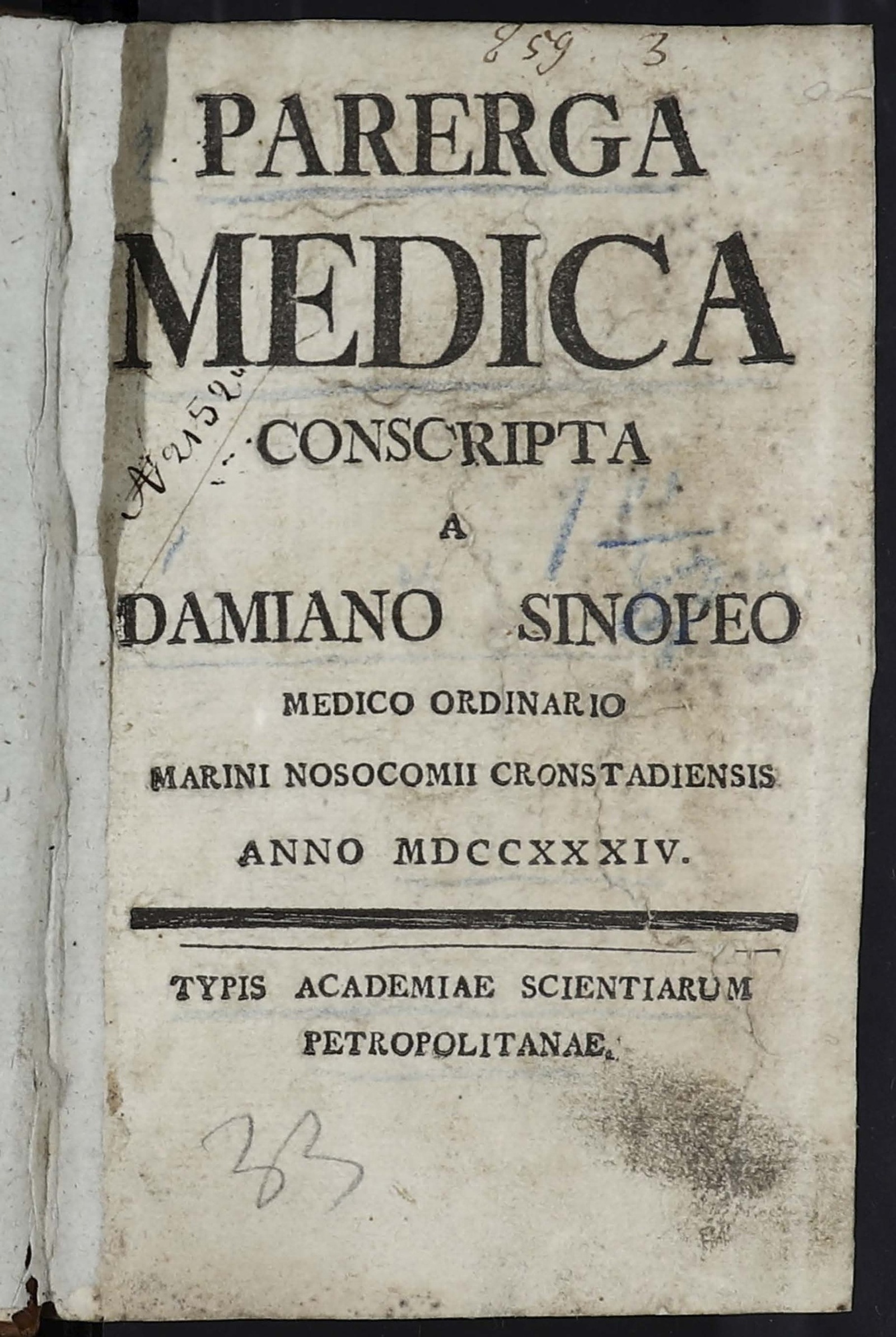 Изображение Parerga medica conscripta a Damiano Sinopeo medico ordinario marini nosocomii cronstadiensis anno 1734