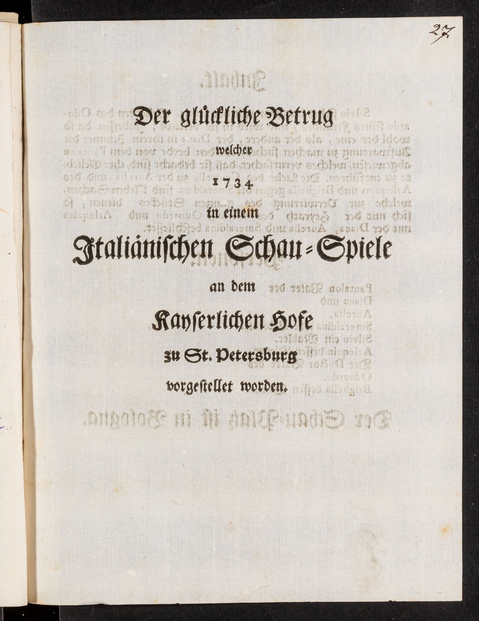 Изображение книги Der glückliche Betrug welcher 1734 in einem Italiänischen Schau-Spiele an dem Kayserlichen Hofe zu St. Petersburg vorgestellet worden