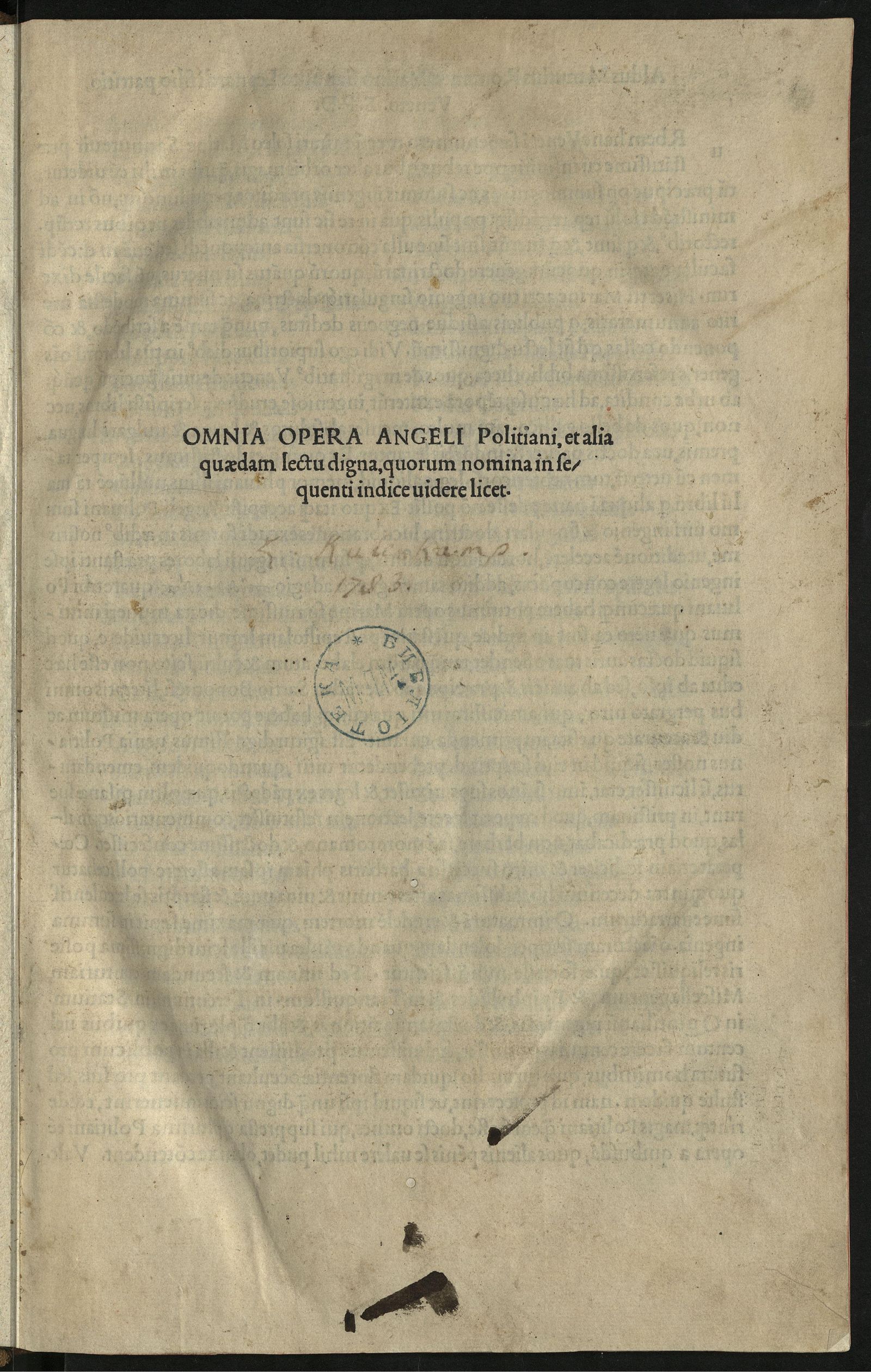 Изображение книги Omnia opera Angeli Politiani, et alia quædam lectu digna, quorum nomina in sequenti indice uidere licet