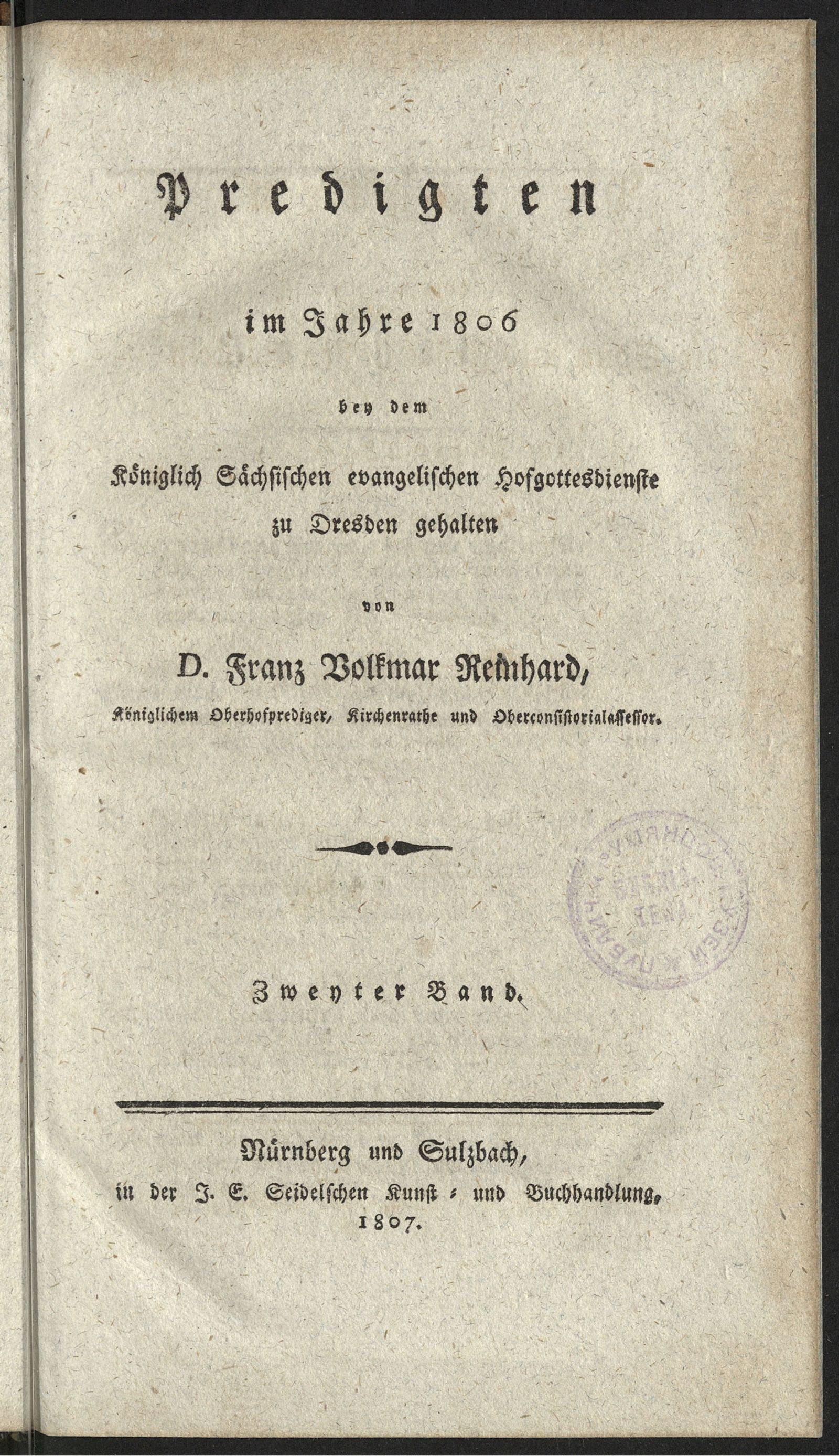 Изображение Predigten im Jahre 1806 bey dem königlich sächsischen evangelischen Hofgottesdienste zu Dresden. Bd. 2