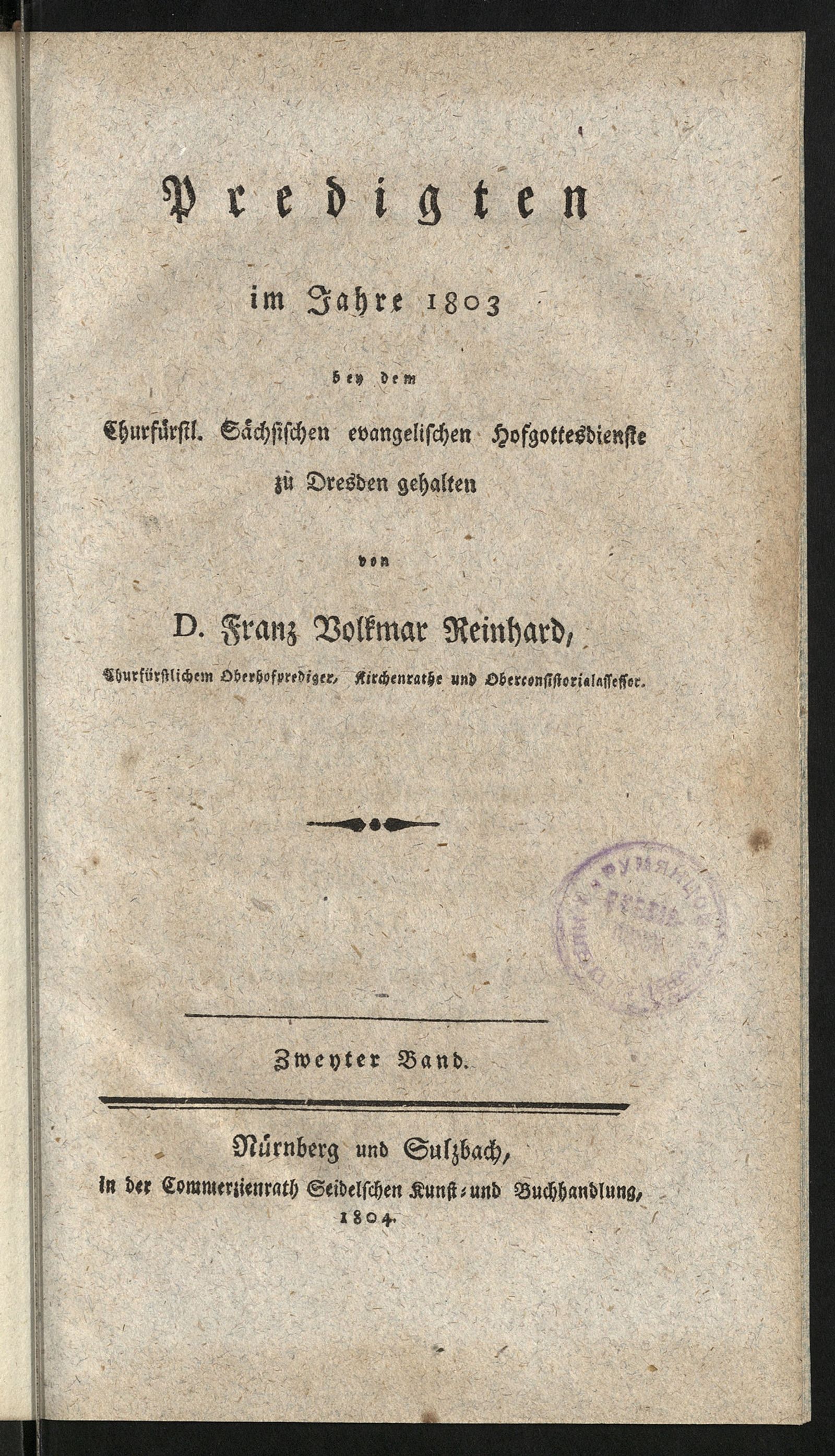 Изображение Predigten im Jahre 1803 bey dem churfürstl. sächsischen evangelischen Hofgottesdienste zu Dresden. Bd. 2