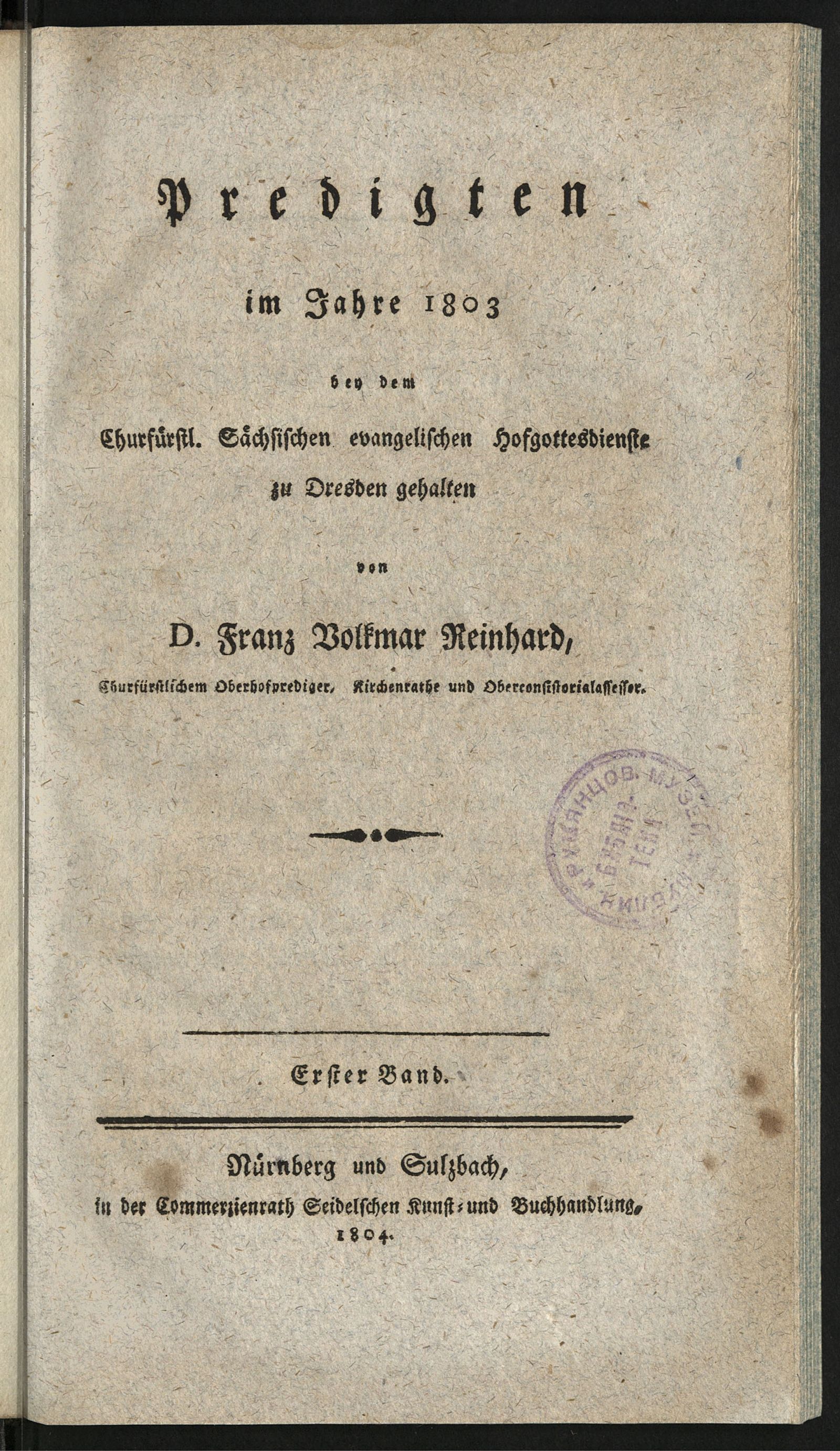 Изображение книги Predigten im Jahre 1803 bey dem churfürstl. sächsischen evangelischen Hofgottesdienste zu Dresden. Bd. 1