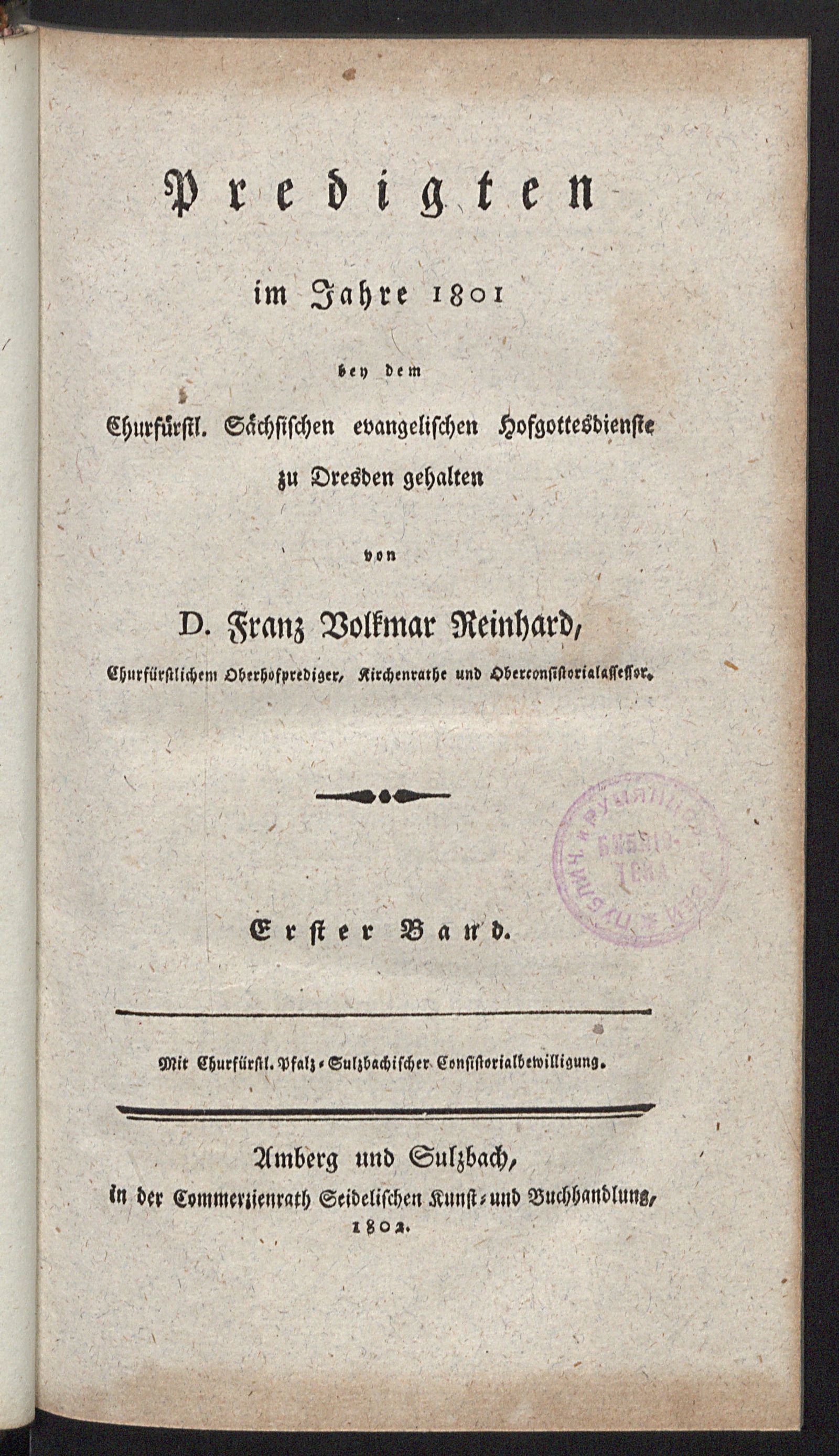 Изображение Predigten im Jahre 1801 bey dem churfürstl. sächsischen evangelischen Hofgottesdienste zu Dresden. Bd. 1