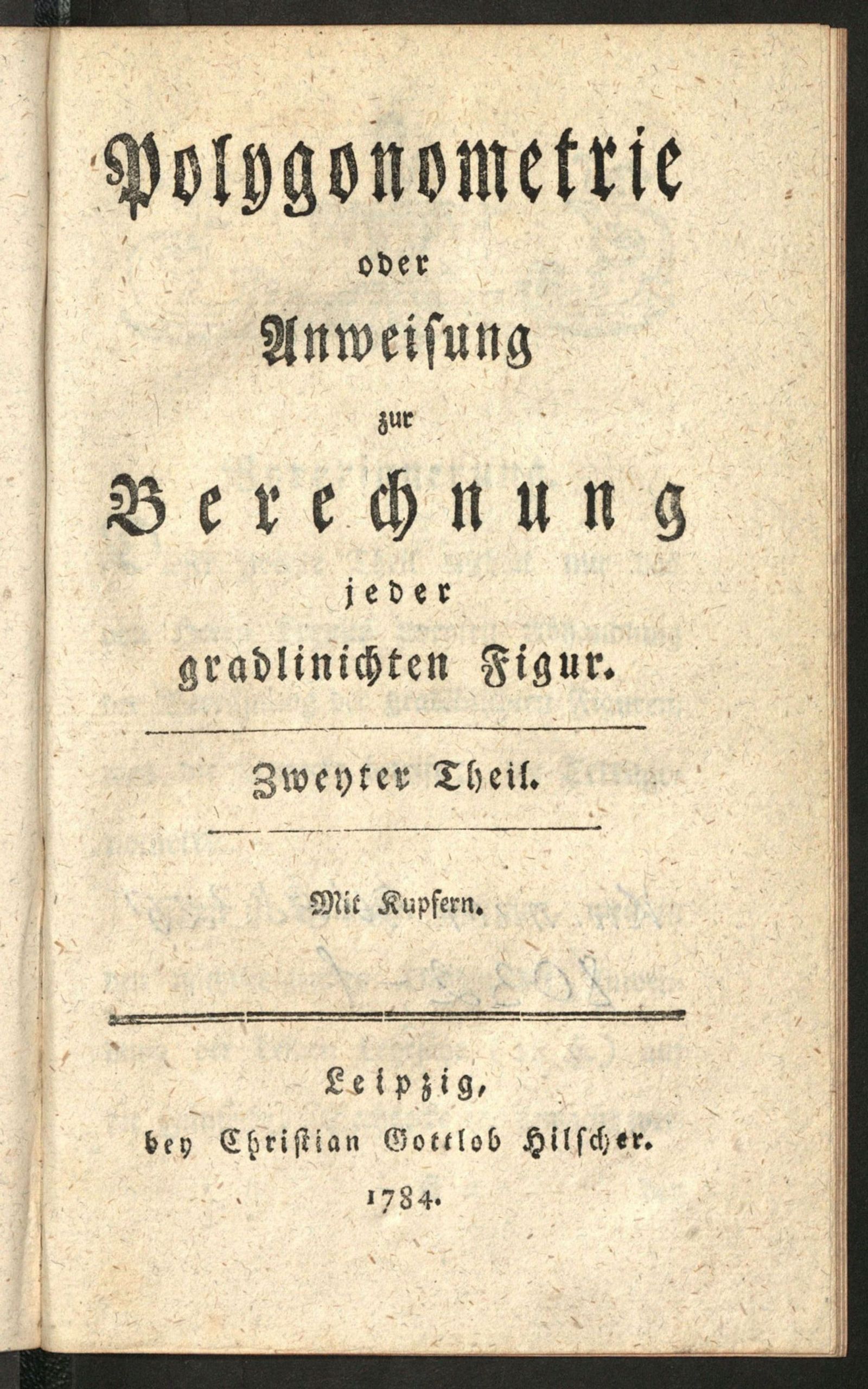 Изображение Polygonometrie, oder Anweisung zur Berechnung jeder gradlinichten Figur: mit Kupfern. Th. 2