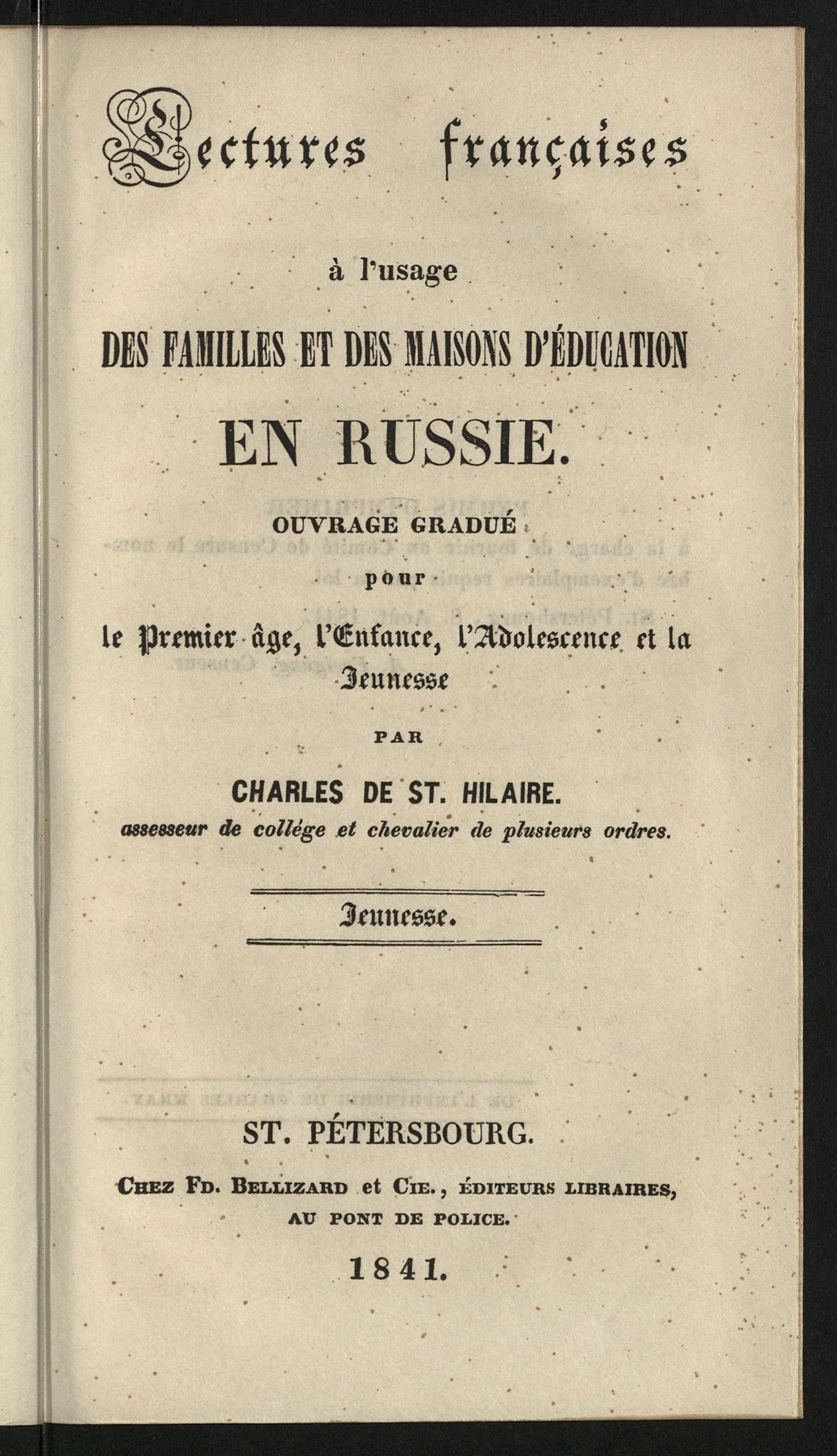 Изображение Lectures françaises à l'usage des familles et des maisons d'éducation en Russie. Jeunesse