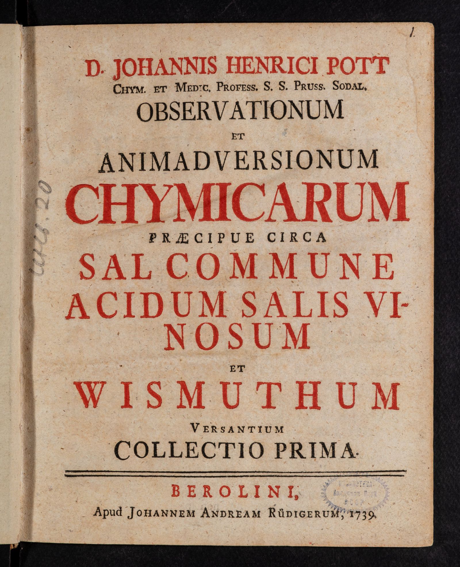 Изображение Observationum et animadversionum chymicarum praecipue circa sal commune acidum salis vinosum et wismuthum versantium collectio prima