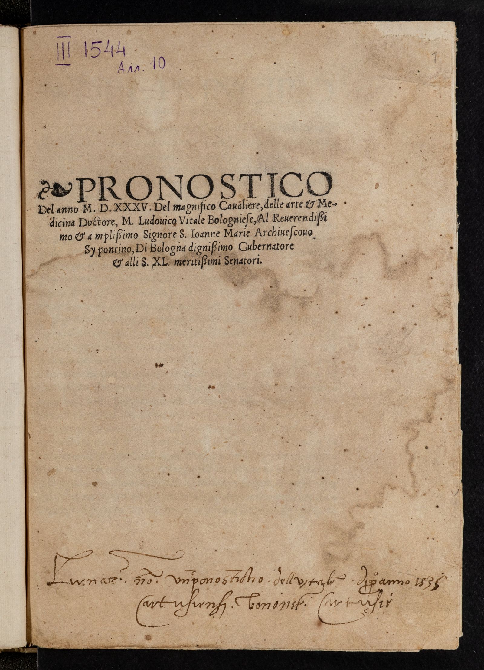 Изображение Pronostico del anno MDXXXV del magnifico cavaliere, delle arte et medicina doctore, m. Ludovico Vitale bologniese, al reverendissimo et amplissimo signore s. Ioanne Marie archivescovo Sypontino, di Bologna dignissimo gubernatore et alli s. XL meritissimi senatori