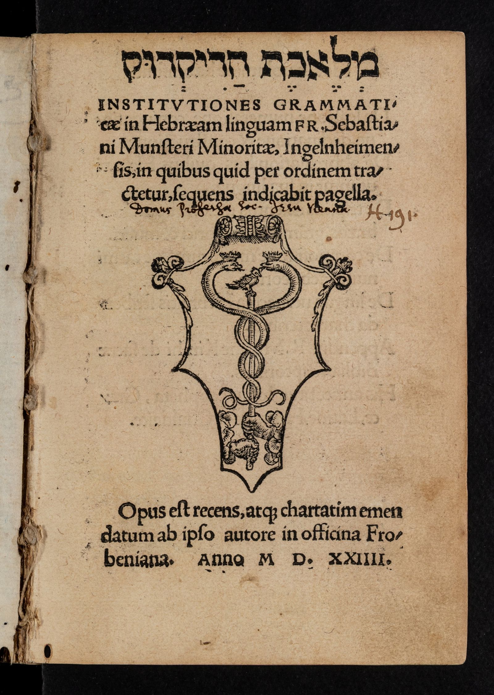 Изображение Institutiones grammaticae in hebraeam linguam fr. Sebastiani Munsteri minoritae, Ingelnheimensis, in quibus quid per ordinem tractetur, sequens indicabit pagella