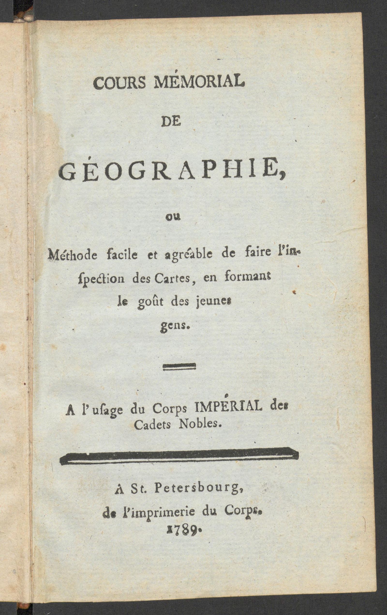 Изображение книги Cours mémorial de géographie, ou Méthode facile et agréable de faire l'inspection des cartes, en formant le goût des jeunes gens