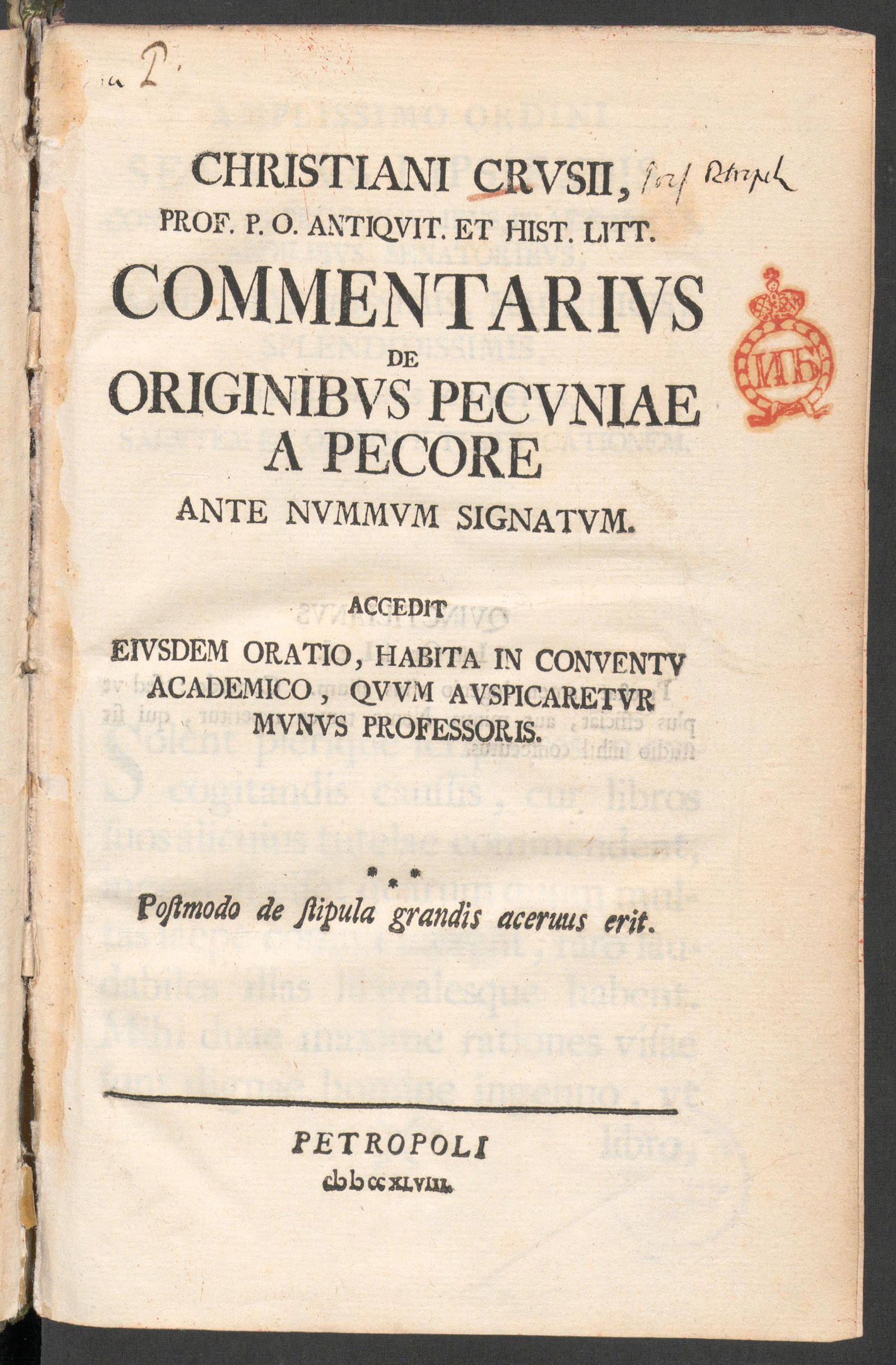 Изображение книги Christiani Crusii, prof. P.O. antiquit. et hist. litt. Commentarius De originibus pecuniae a pecore ante nummum signatum. Accedit eiusdem Oratio, habita in conventu academico, quum auspicaretur munus professoris
