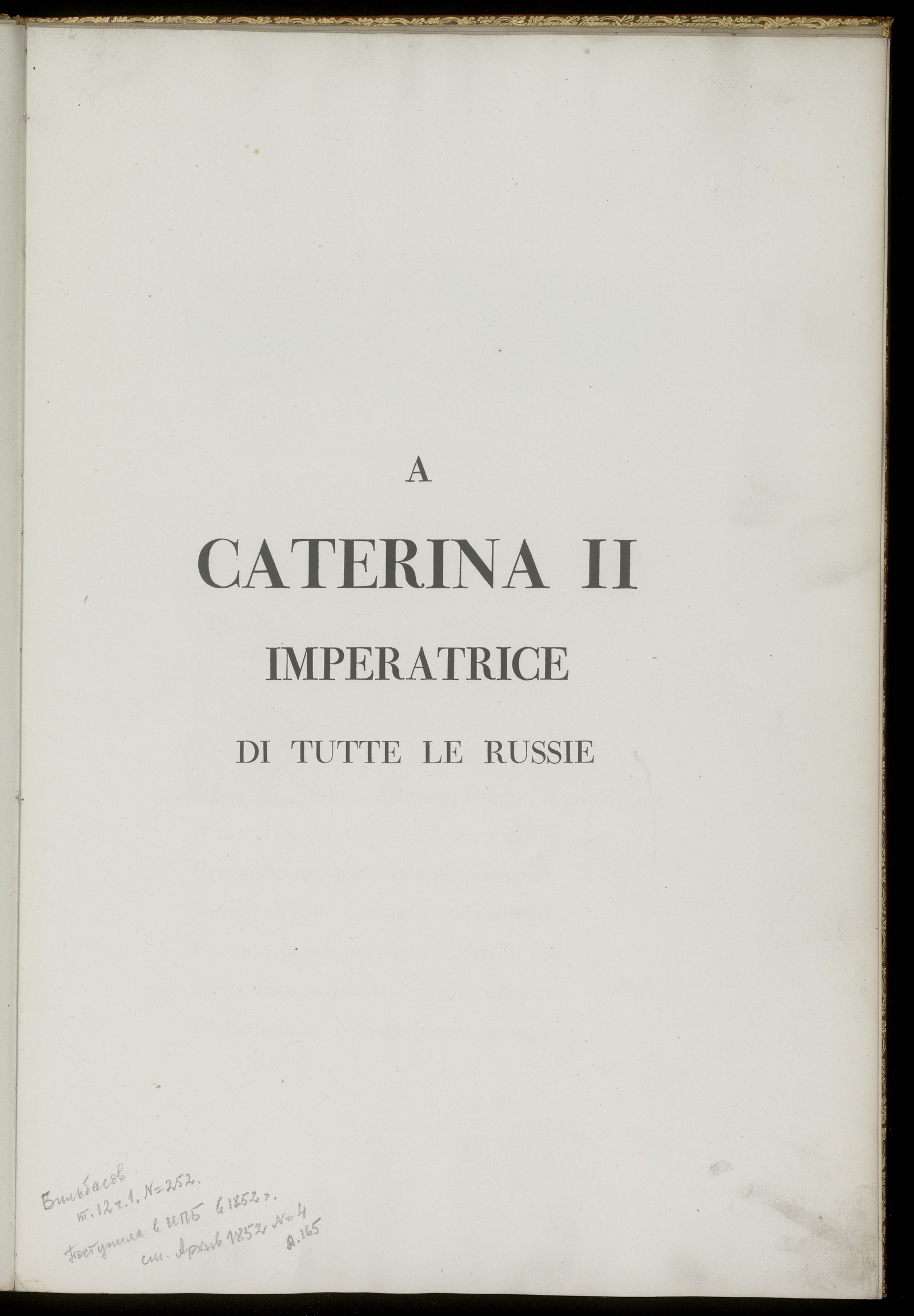 Изображение документа A Caterina II imperatrice di tutte le Russie